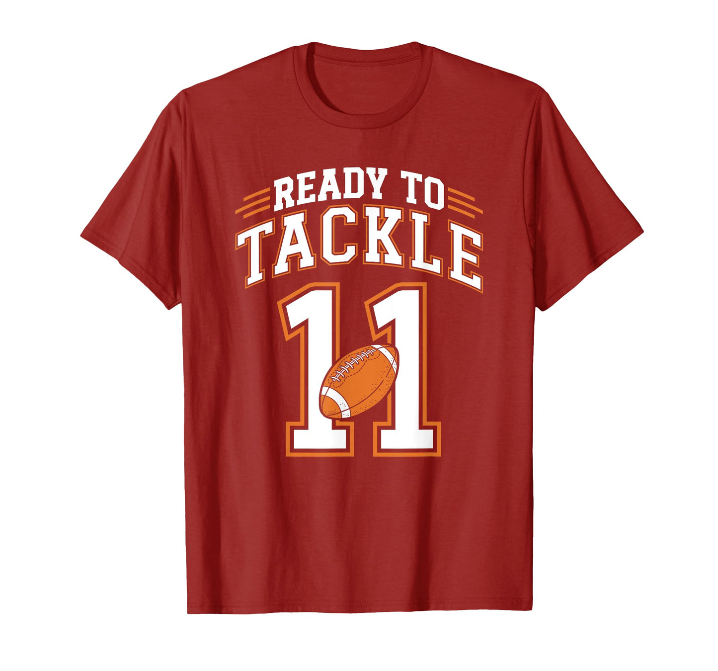 11th Birthday Football Lover 11 Year Old Ready To Tackle 11 T-Shirt