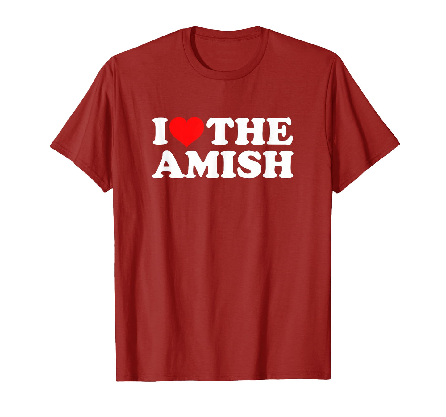 I Love The Amish T-Shirt