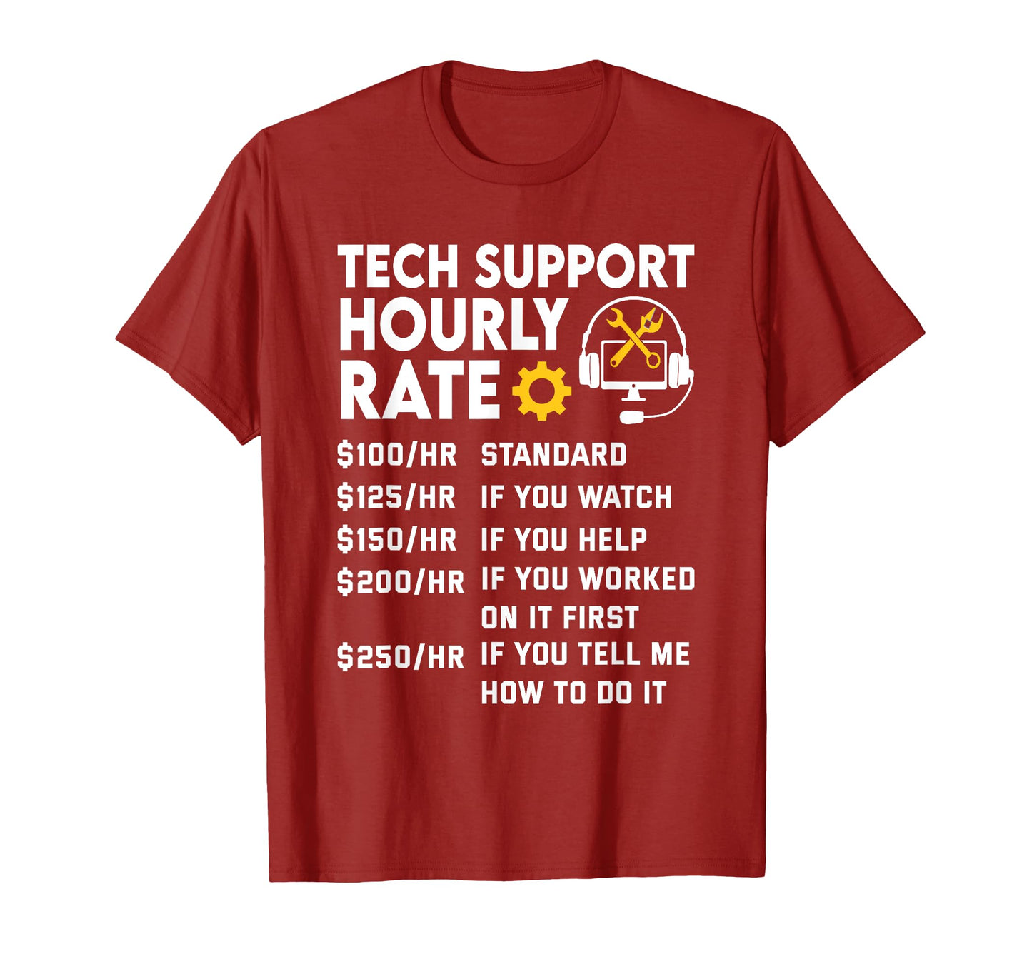 Tech Support Hourly Rate IT Engineer Tech Computer Geek T-Shirt
