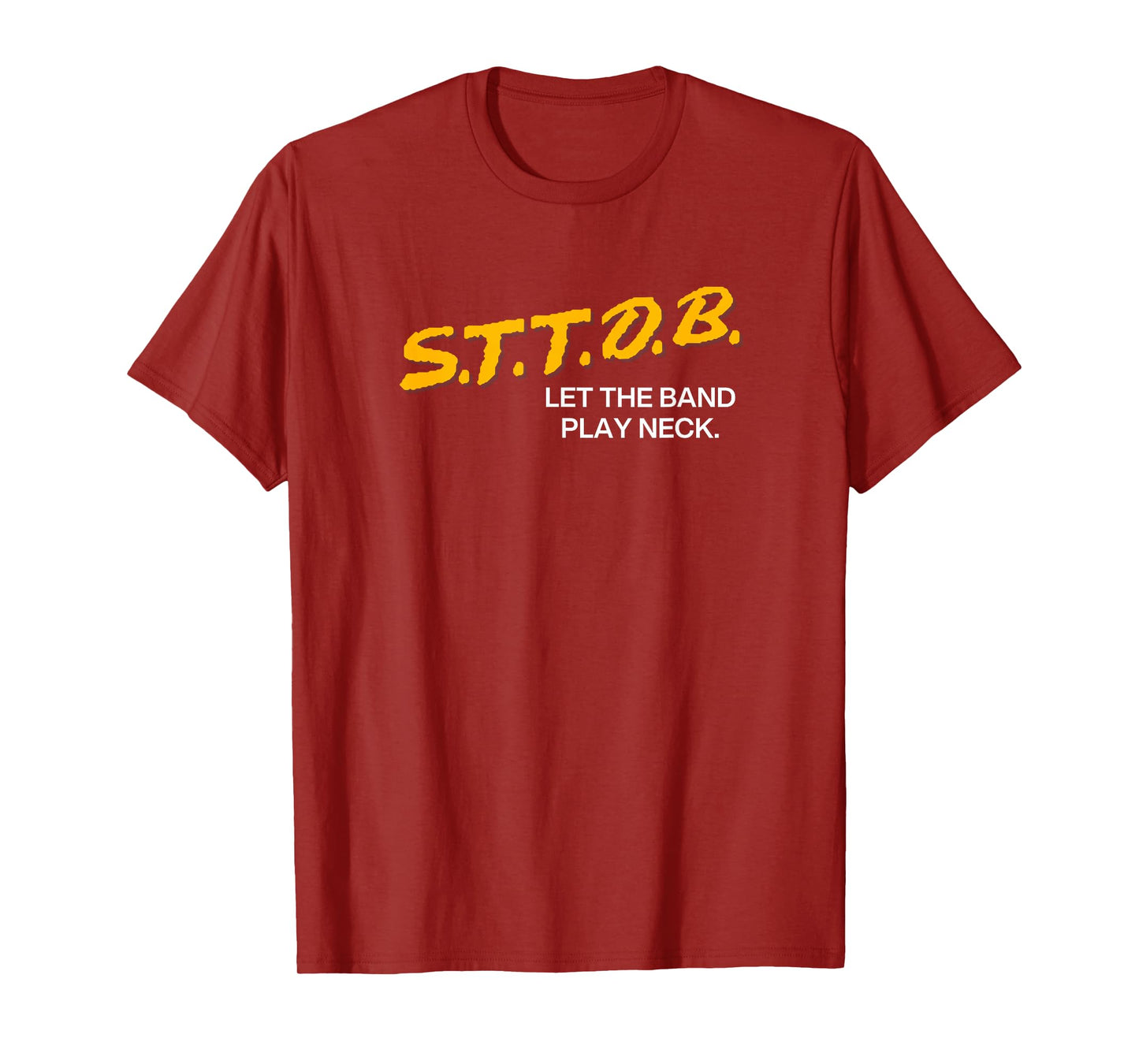 STTDB Let The Band Play Neck T-Shirt