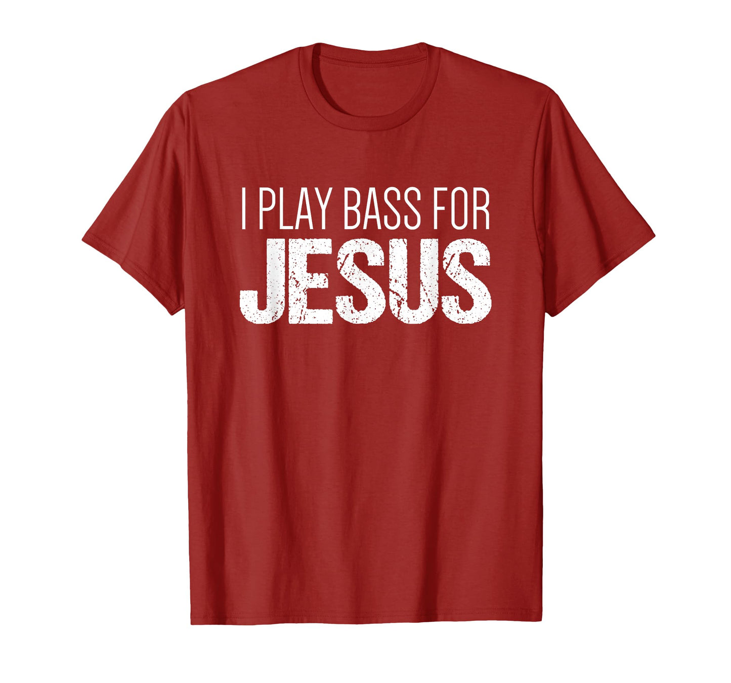 Christian Bass Guitar T Shirt | I Play Bass for Jesus Shirt T-Shirt