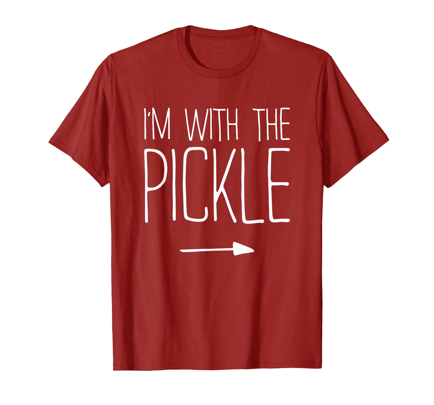 I'm With The Pickle Shirt Adult Kids Men Women Costume T-Shirt