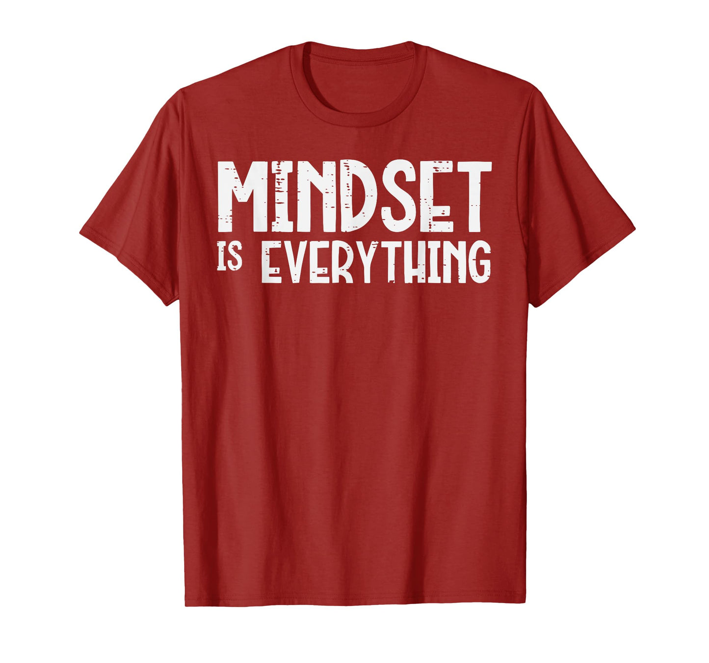 Gym Mindset Everything Workout Motivational Men Women T-Shirt