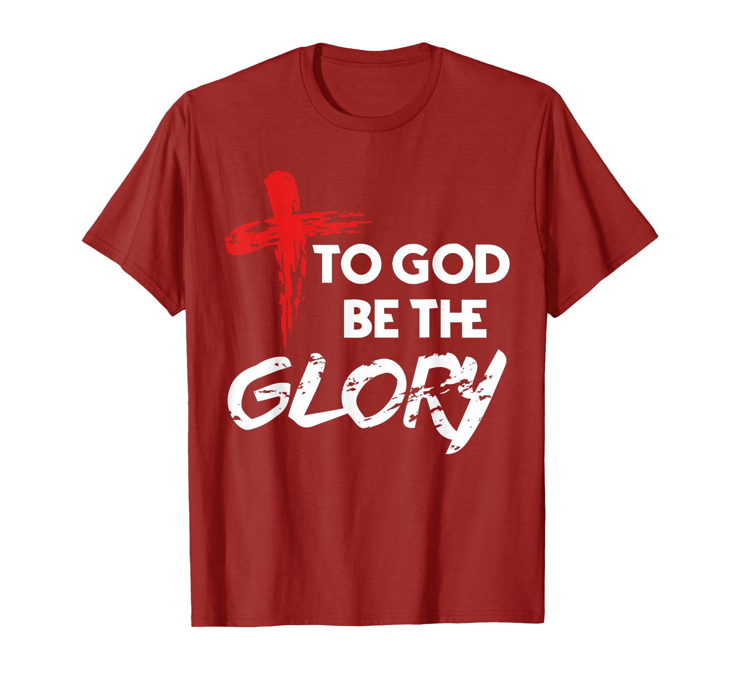 To God Be The Glory Christian T-Shirt Gift