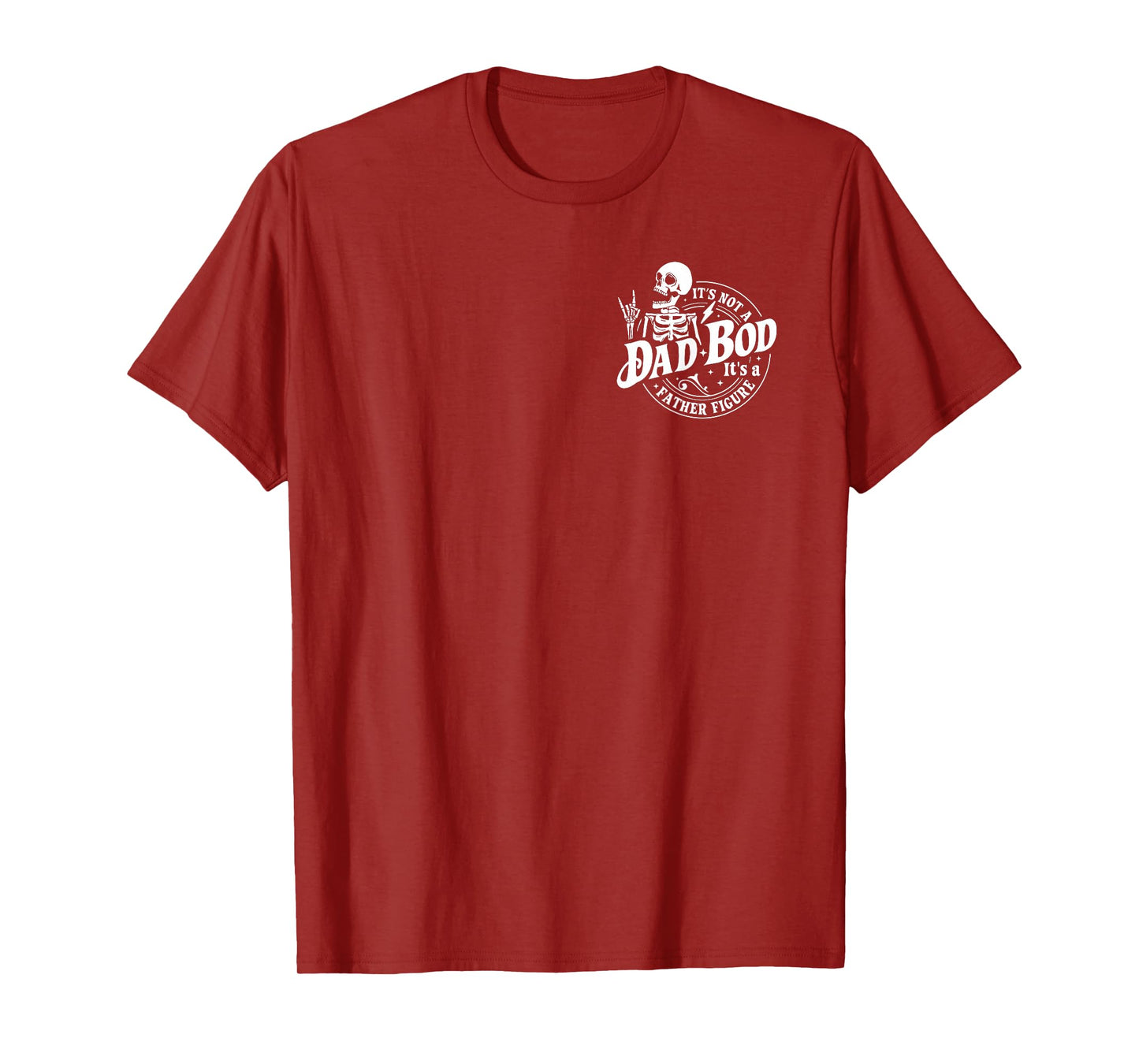 It's Not A Dad Bod It's A Father Figure Fathers Day 2 Sided T-Shirt