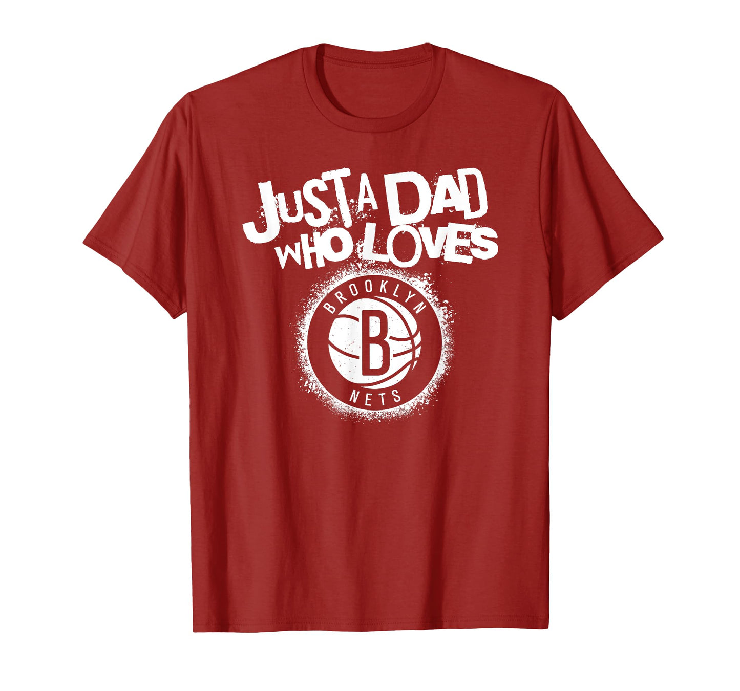 NBA Brooklyn Nets Father's Day Just A Dad Who Loves T-Shirt