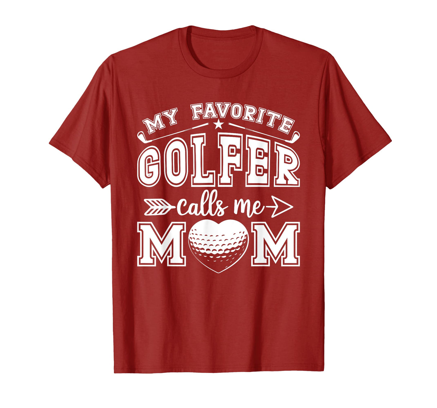 My Favorite Golfer Calls Me Mom Funny Golf Mommy Mothers Day T-Shirt
