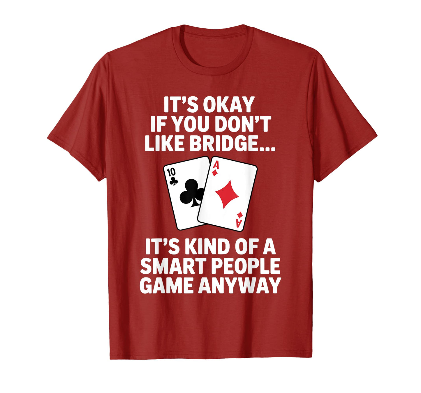 Bridge Art For Men Women Bridge Player Card Game Bridge T-Shirt