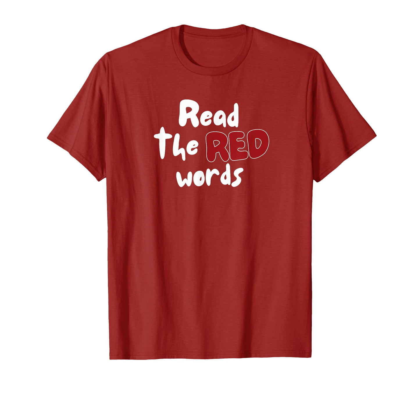 Read The Red Words | Jesus Quote Red Letter Bible Christian T-Shirt