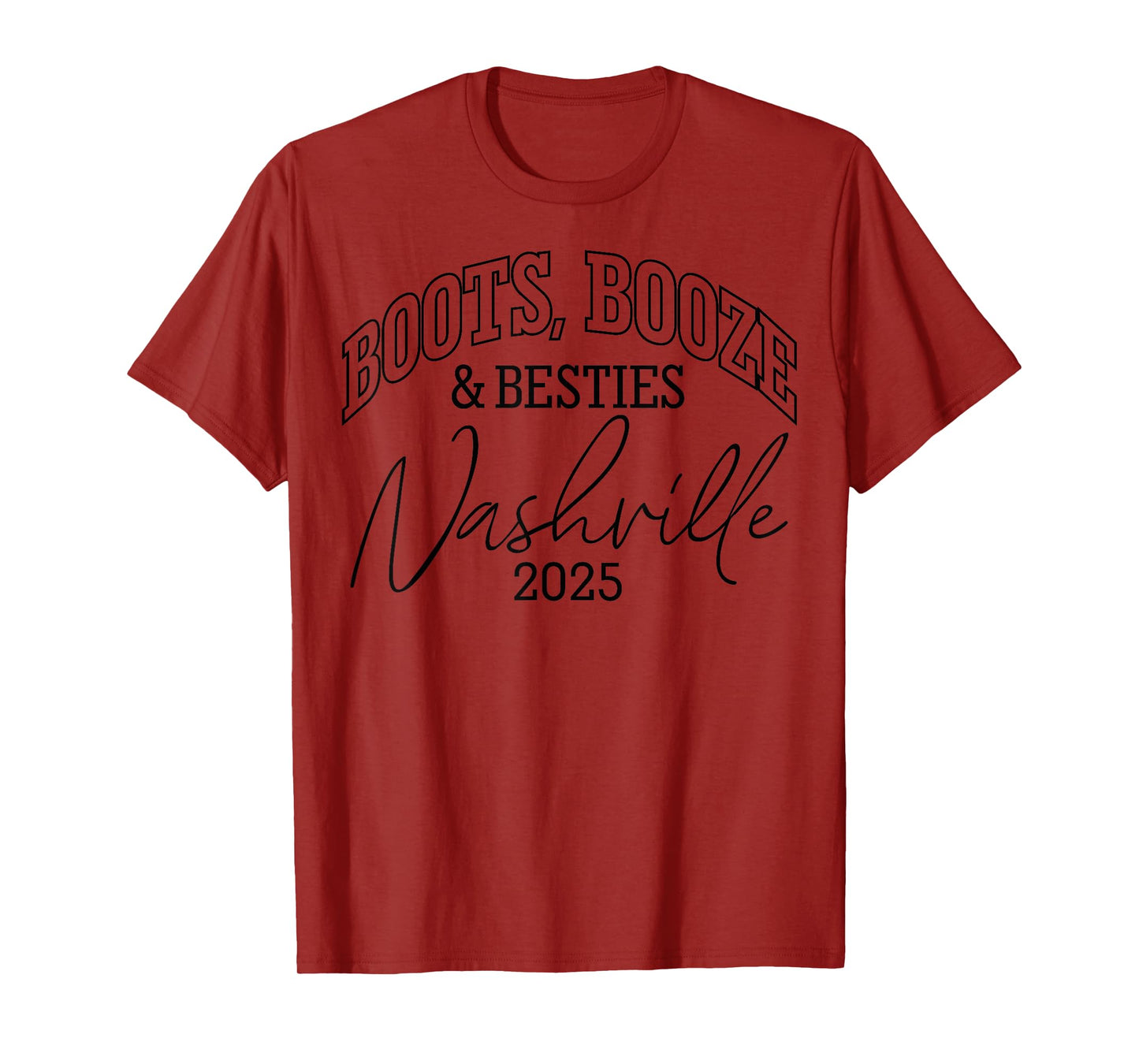 Boots Booze & Besties Nashville Girls Trip 2025 Weekend T-Shirt