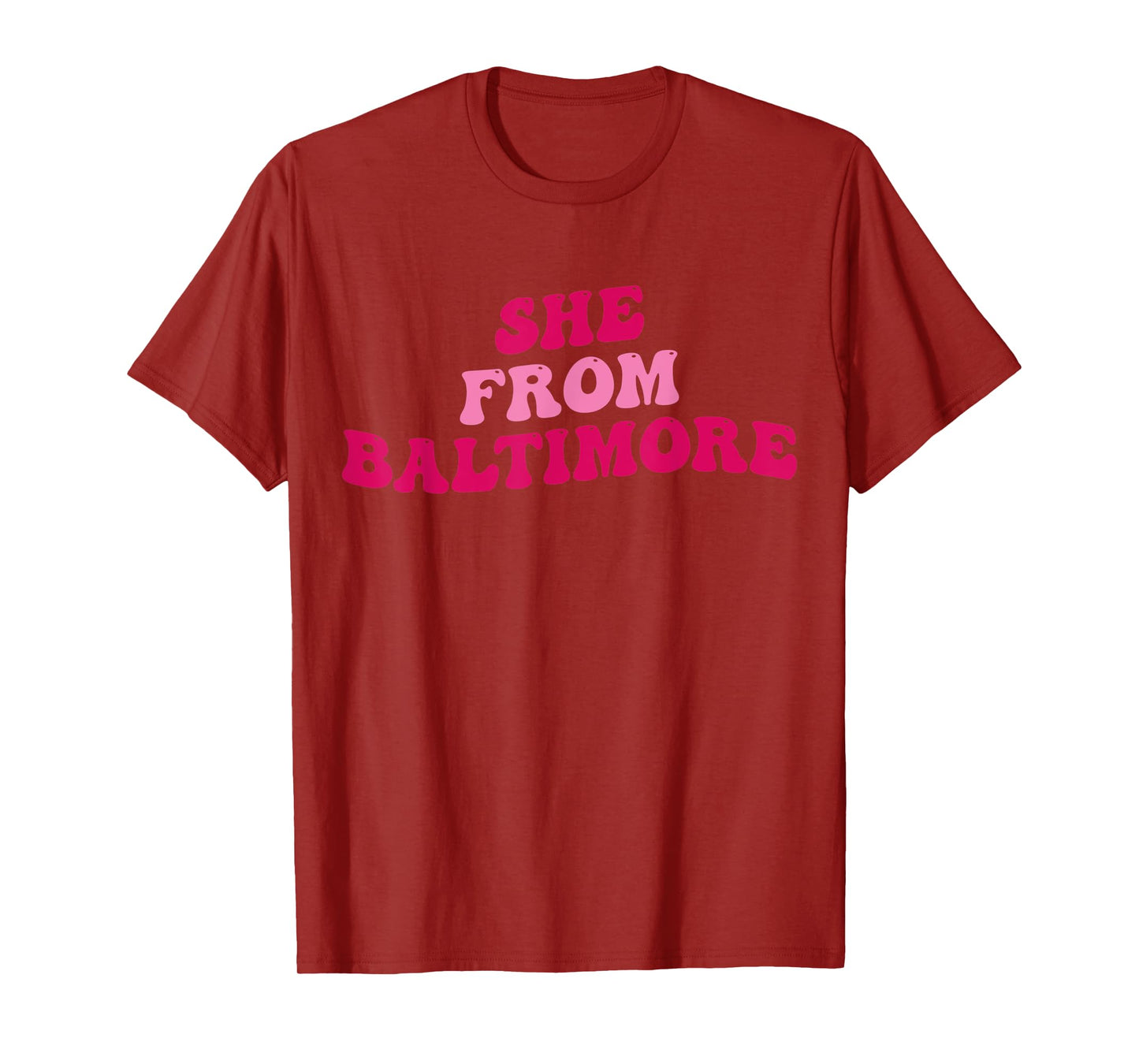She From Baltimore Funny Girls Women Groovy Apparel T-Shirt