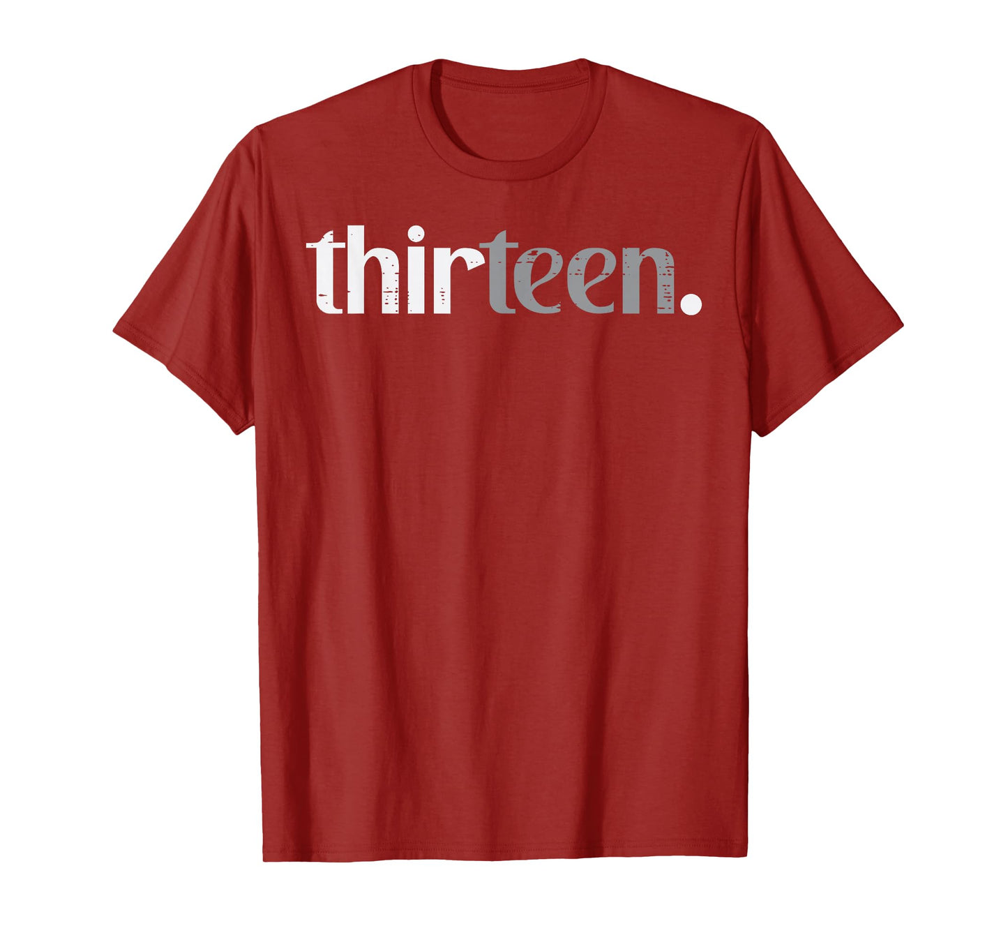 13th Birthday Thirteen 13 Year Old Bday Boys Girls Teen Kids T-Shirt