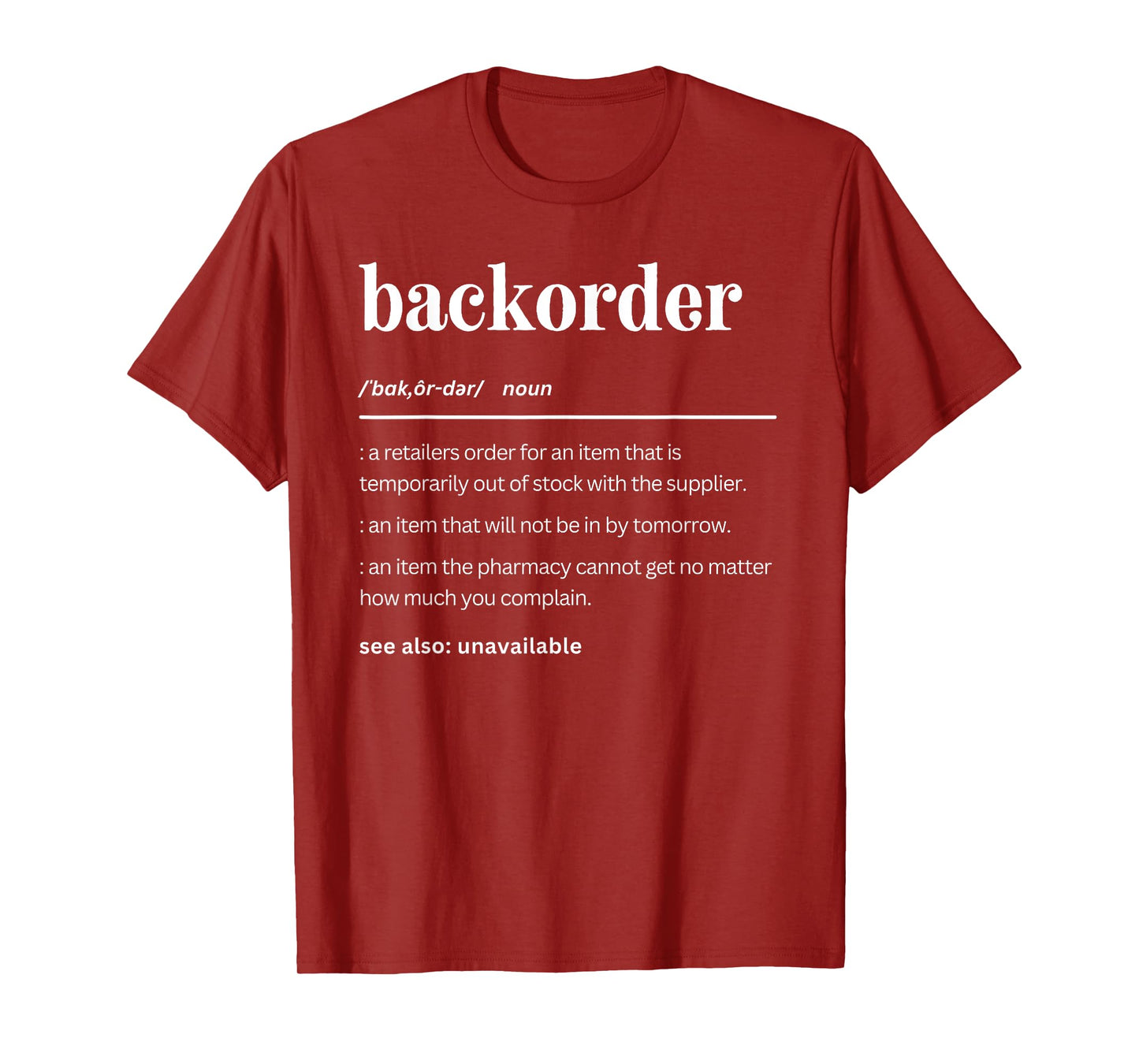 Matching Pharmacy Gifts - Healthcare Staff Co. Funny Backorder Definition, Cute Medical Professionals Unisex-Adults T-Shirt