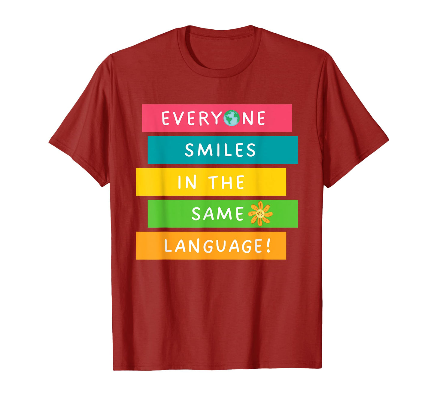 Everyone Smiles In The Same Language Diversity Language T-Shirt