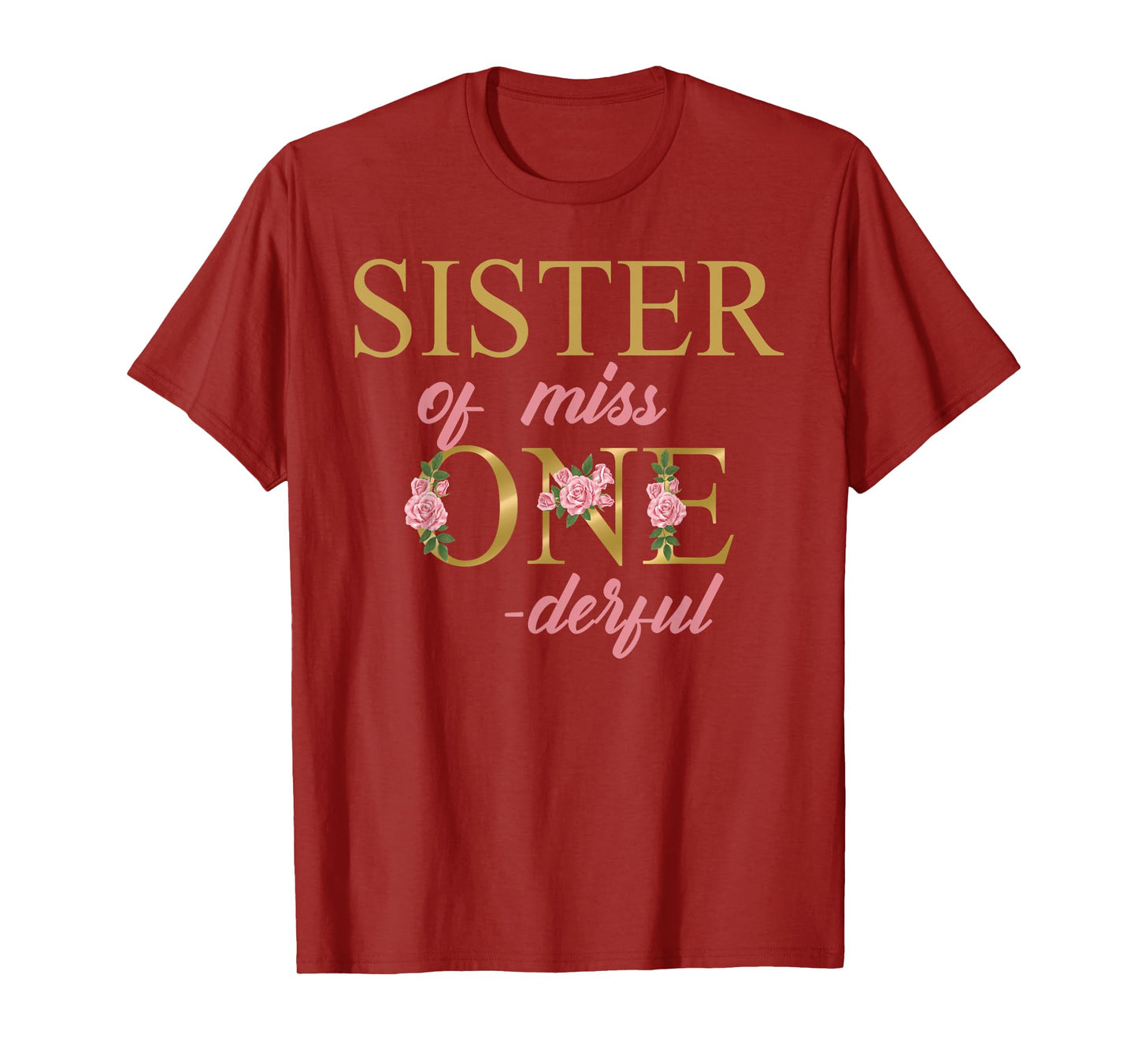 Sister of Miss Onederful 1st Birthday First One-Derful T-Shirt