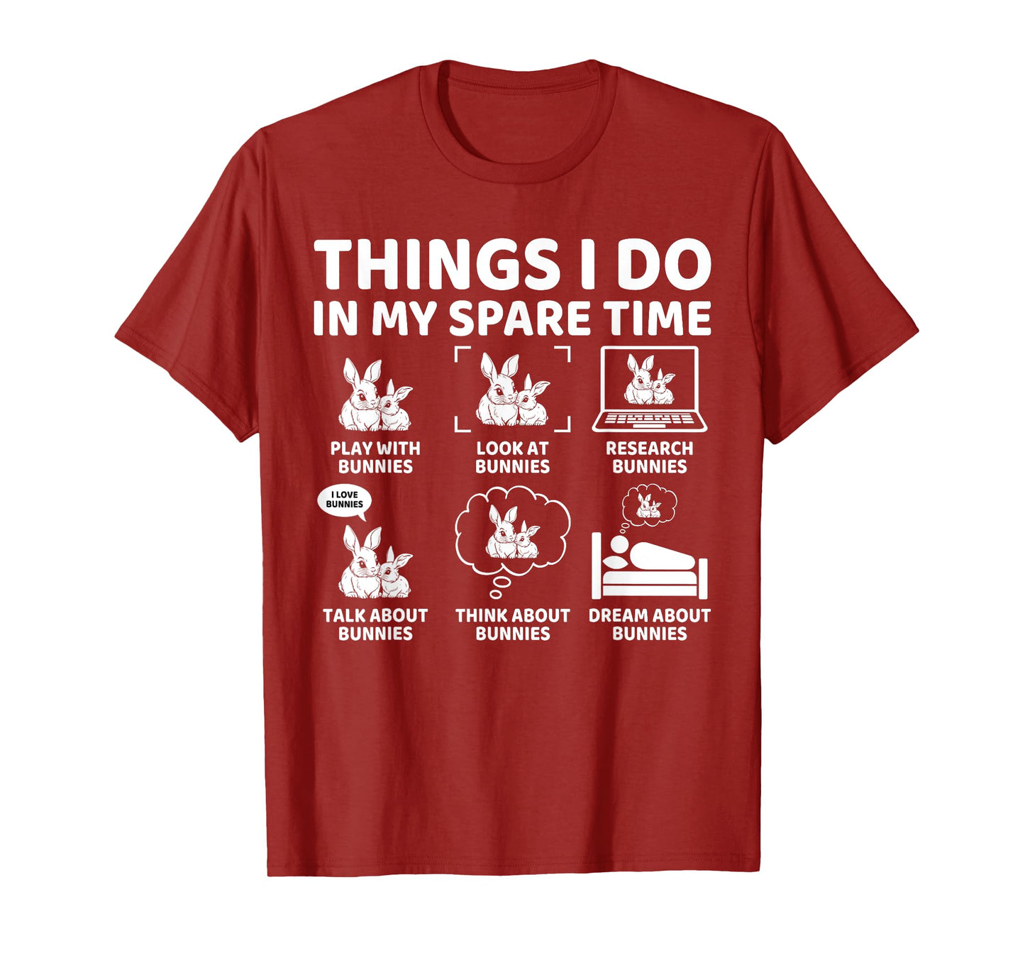 Things I Do in My Spare Time Funny Bunny Rabbit Lover T-Shirt