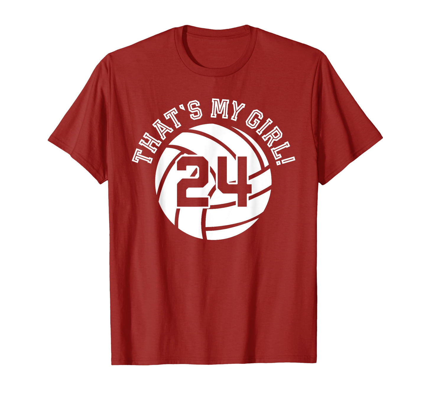 That's My Girl #24 Volleyball Player Mom Dad Kids School Fan T-Shirt