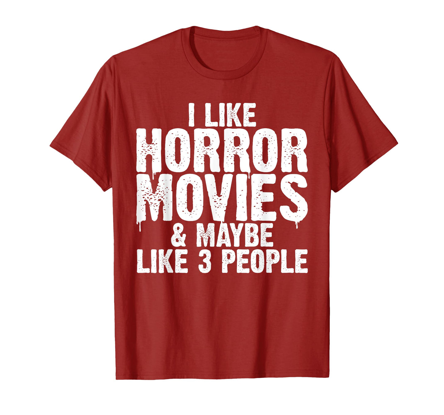 Funny Horror Movie Design For Men Women Horror Movie Lover T-Shirt