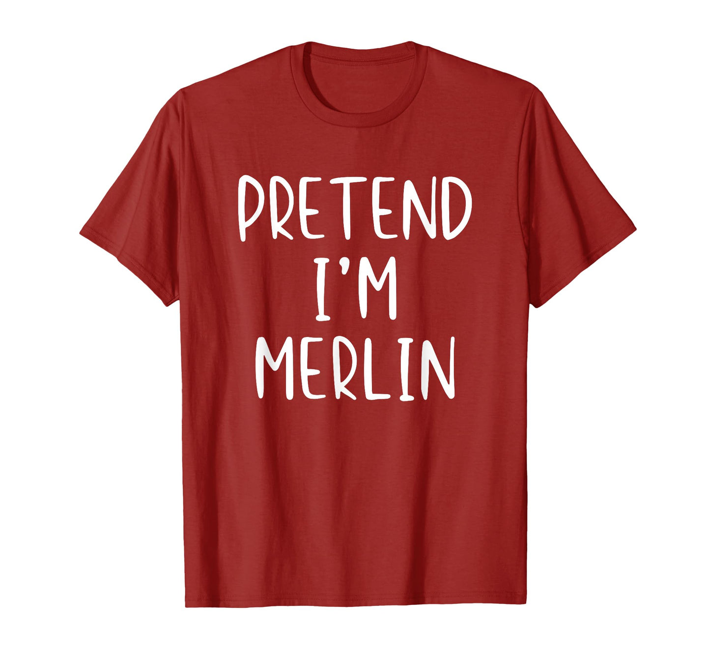 Pretend I'm Merlin Costume Halloween Funny Simple Adult Kid T-Shirt