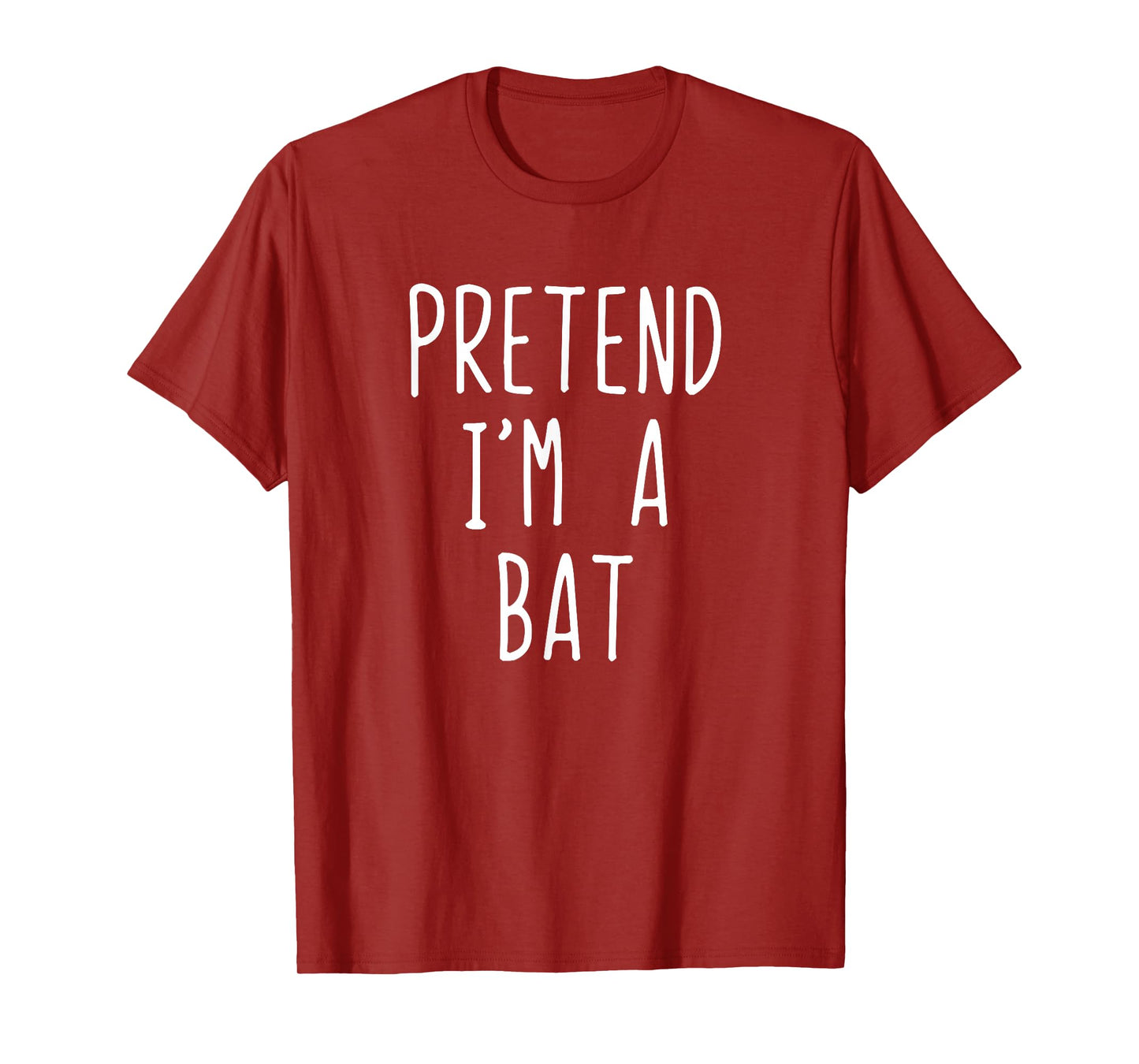 Pretend I'm Bat Costume Halloween Funny Lazy Adult Kids T-Shirt