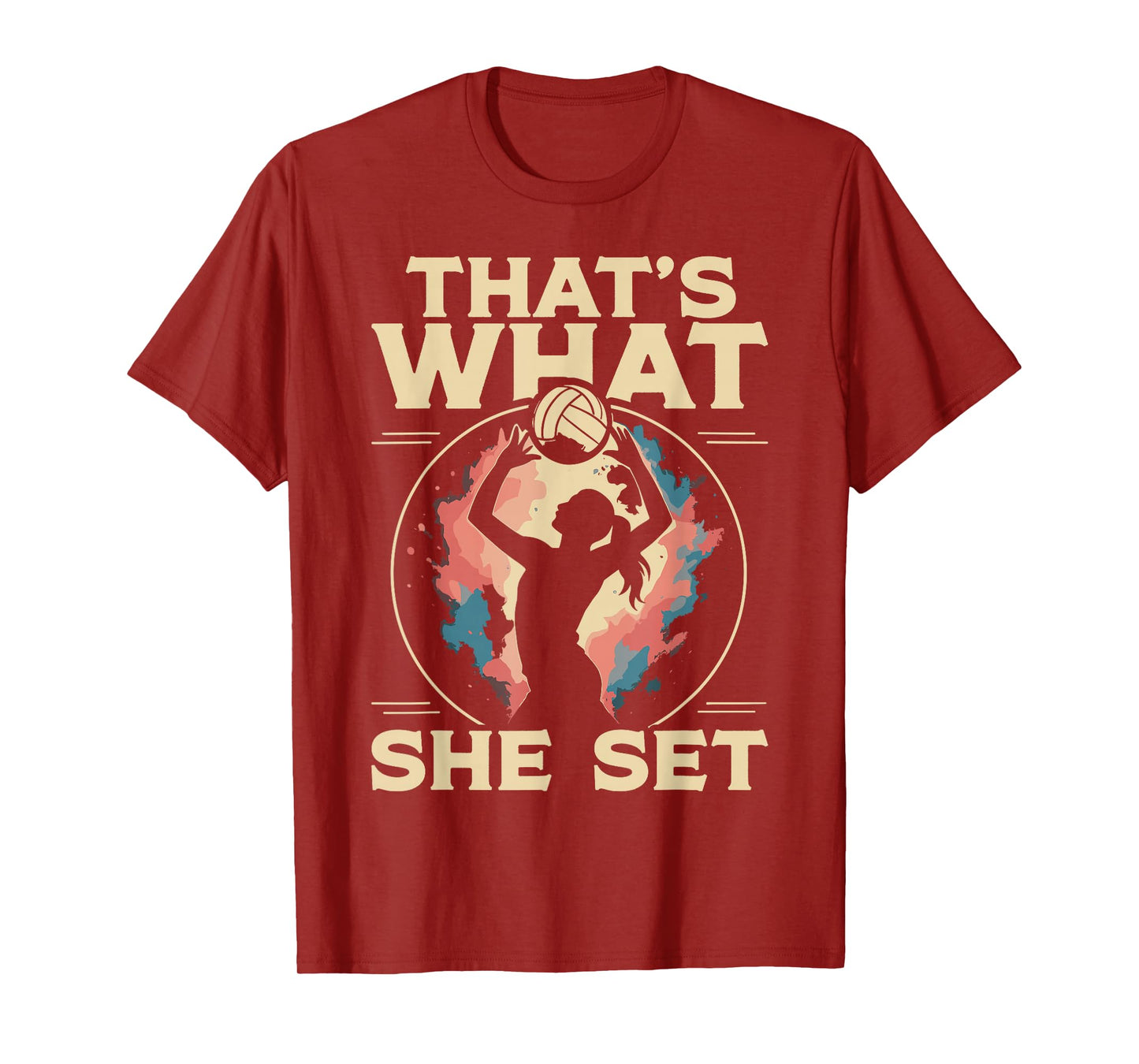 Volleyball Player Team Girl That's What She Set T-Shirt