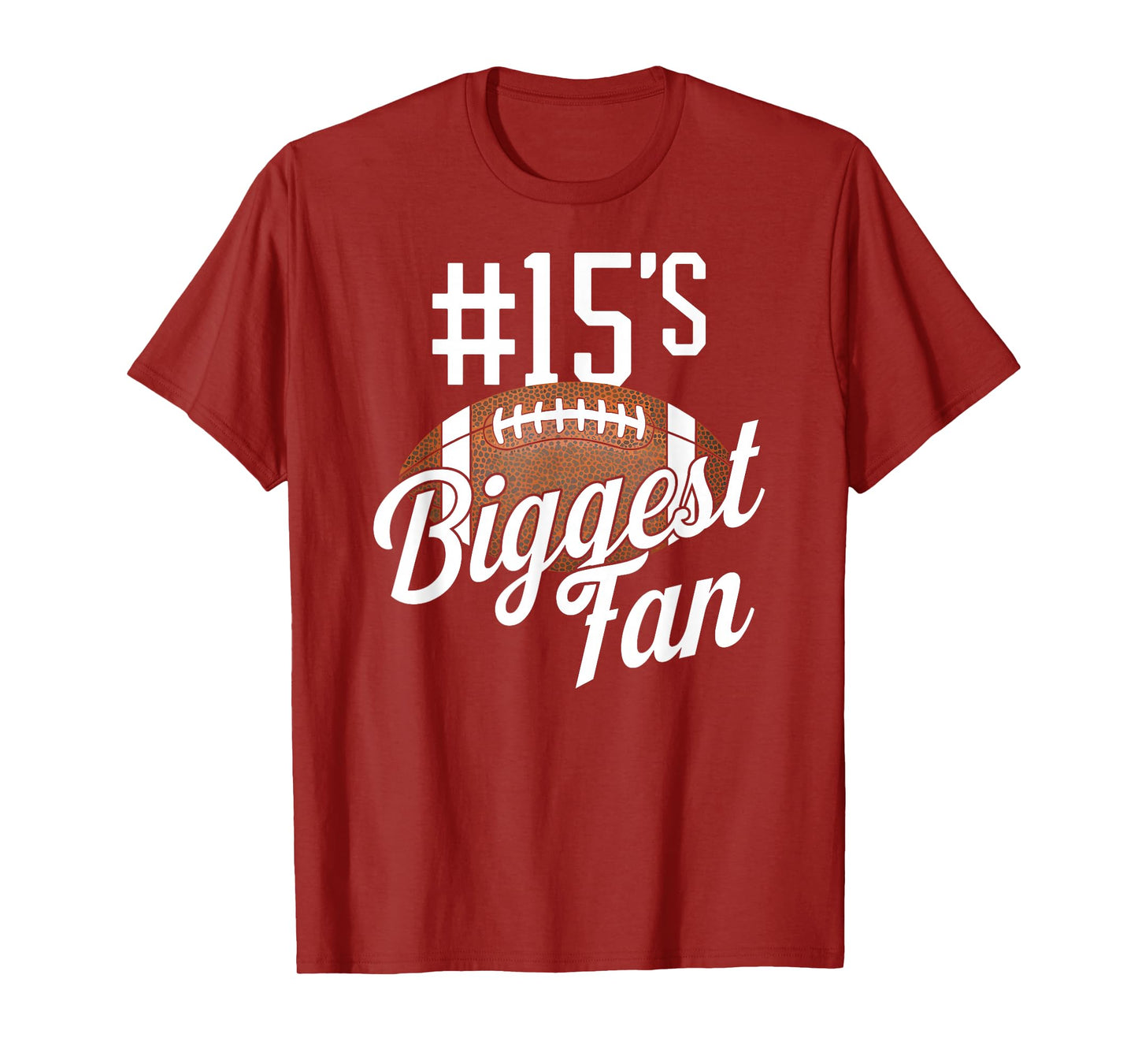 Number 15's Biggest Fan Football Mom Funny Woman Touchdown T-Shirt