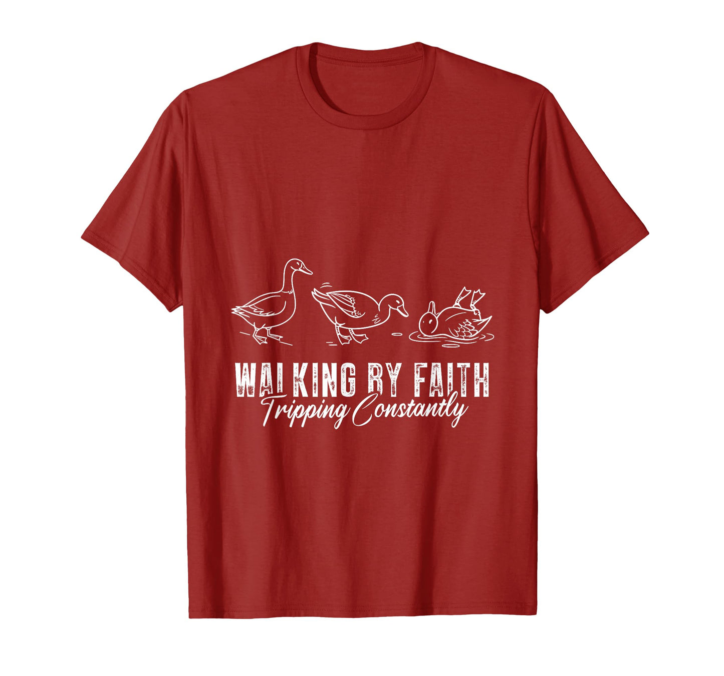 Walking by Faith Tripping Constantly Funny Christian T-Shirt
