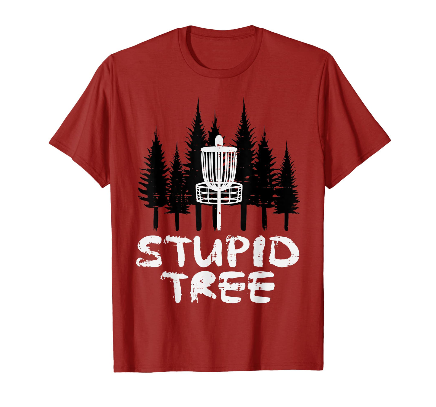Disc Golf Stupid Tree Funny Frisbee Golfer Frolf Men Women T-Shirt