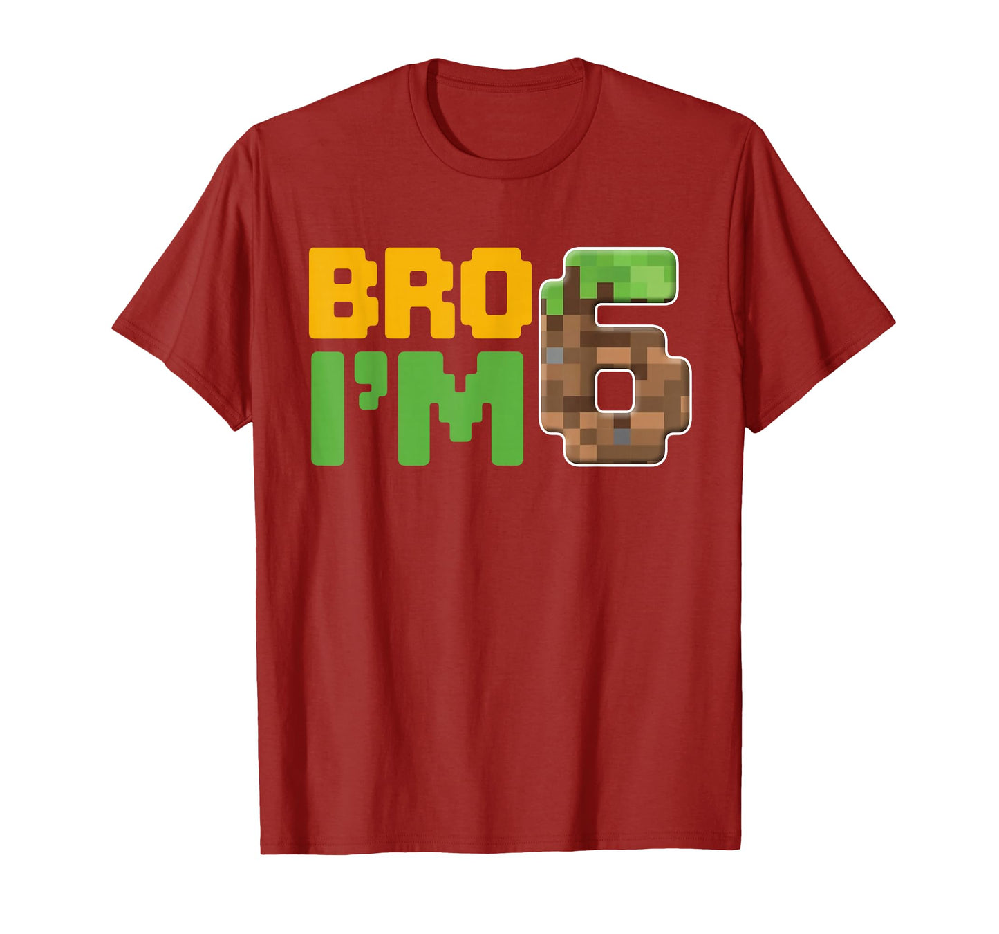 Boys Kids 6th Birthday Boy Bro I’m 6 Year Old Gamer Pixel T-Shirt