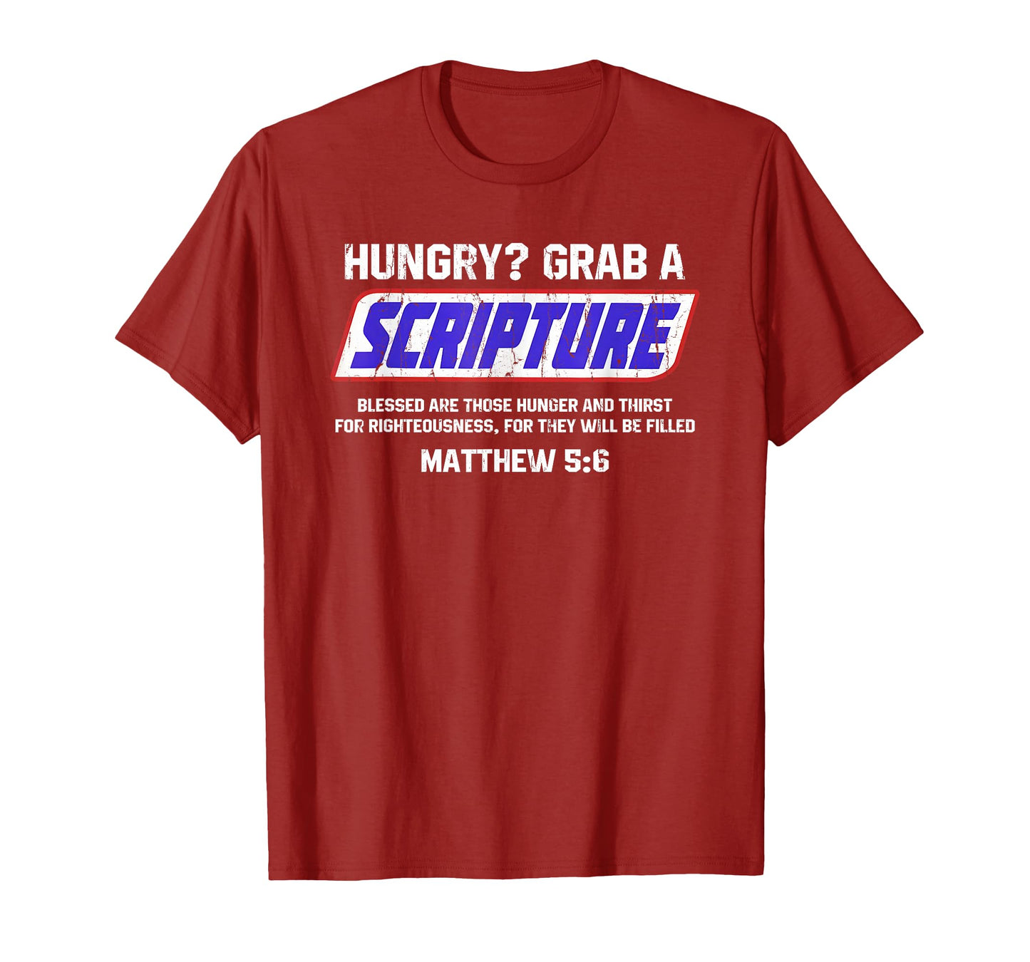 Hungry Grab A Scripture, Matthew 5 6, Bible Verse T-Shirt