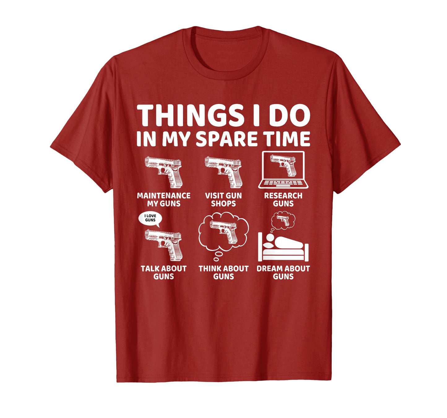 Things I Do in My Spare Time Funny Gun Lover Gun Enthusiast T-Shirt