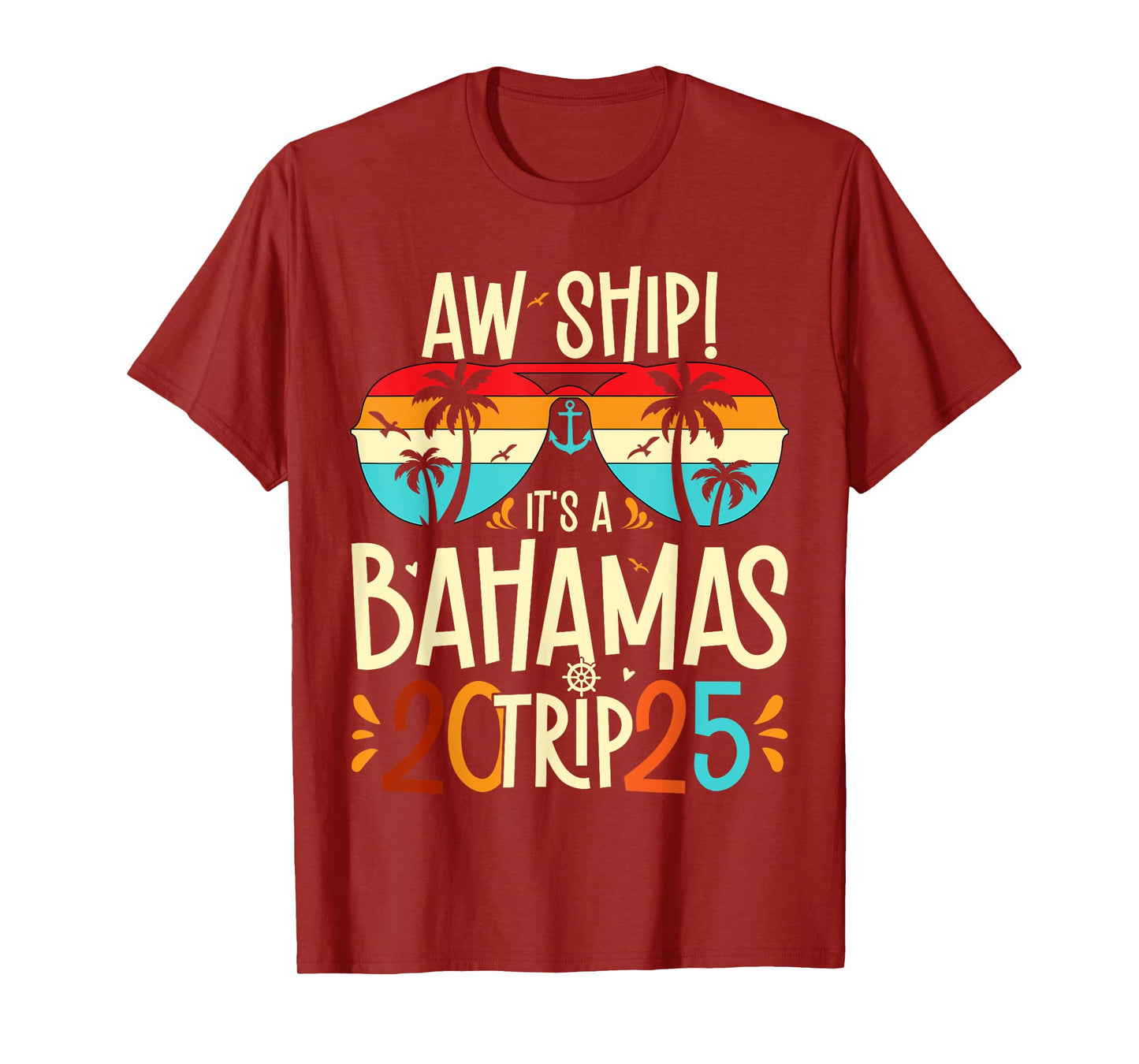 Aw Ship It's A Bahamas Trip 2025 Bahamas Cruise 2025 T-Shirt