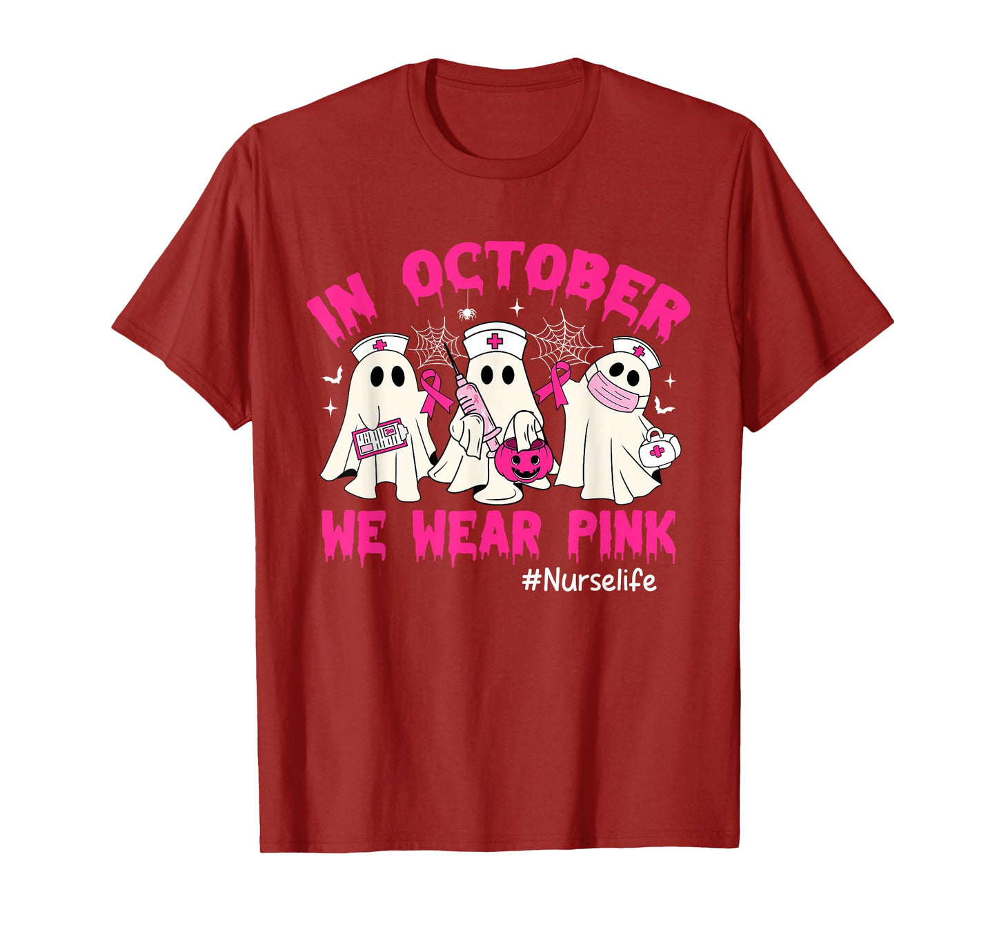 In October We Wear Pink Nurse Life Breast Cancer Awareness T-Shirt