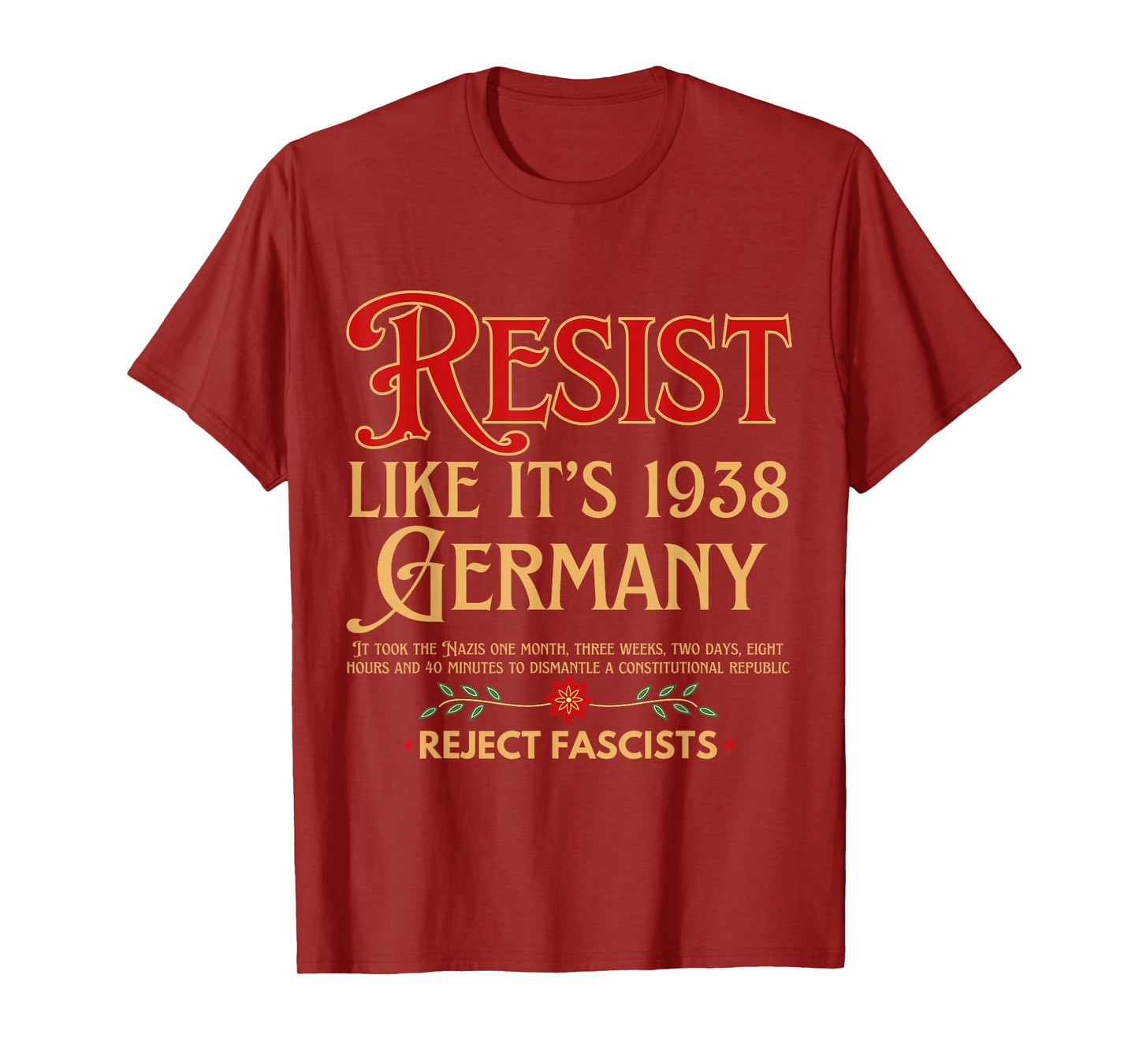 Anti-Fascism Resist Like Its 1938 Germany Reject Fascism T-Shirt