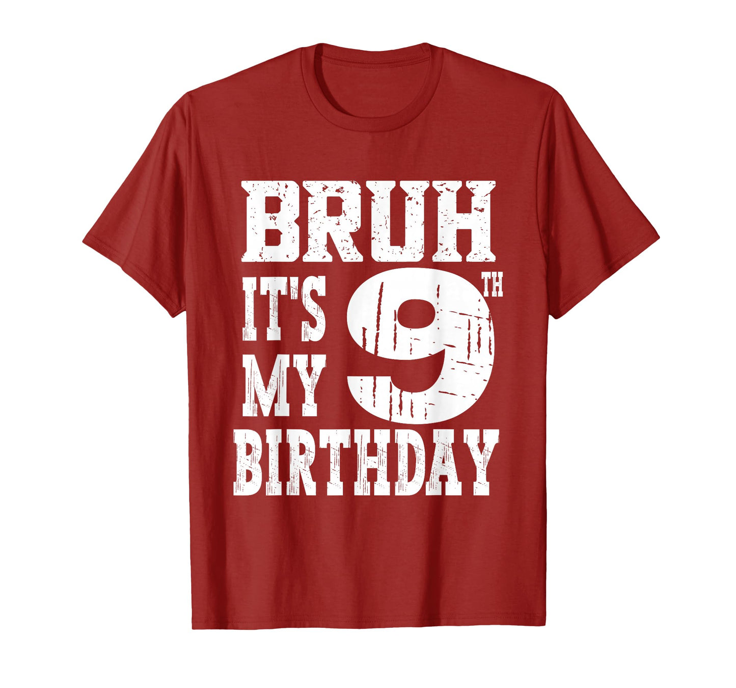Bruh It's My 9th Birthday Boys 9 Year Old Birthday Girls T-Shirt