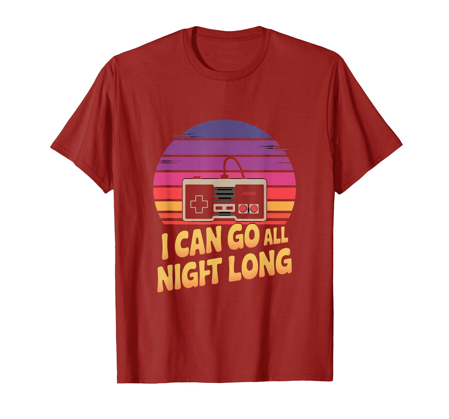 I Can Go All Night Long Gaming Retro T-Shirt