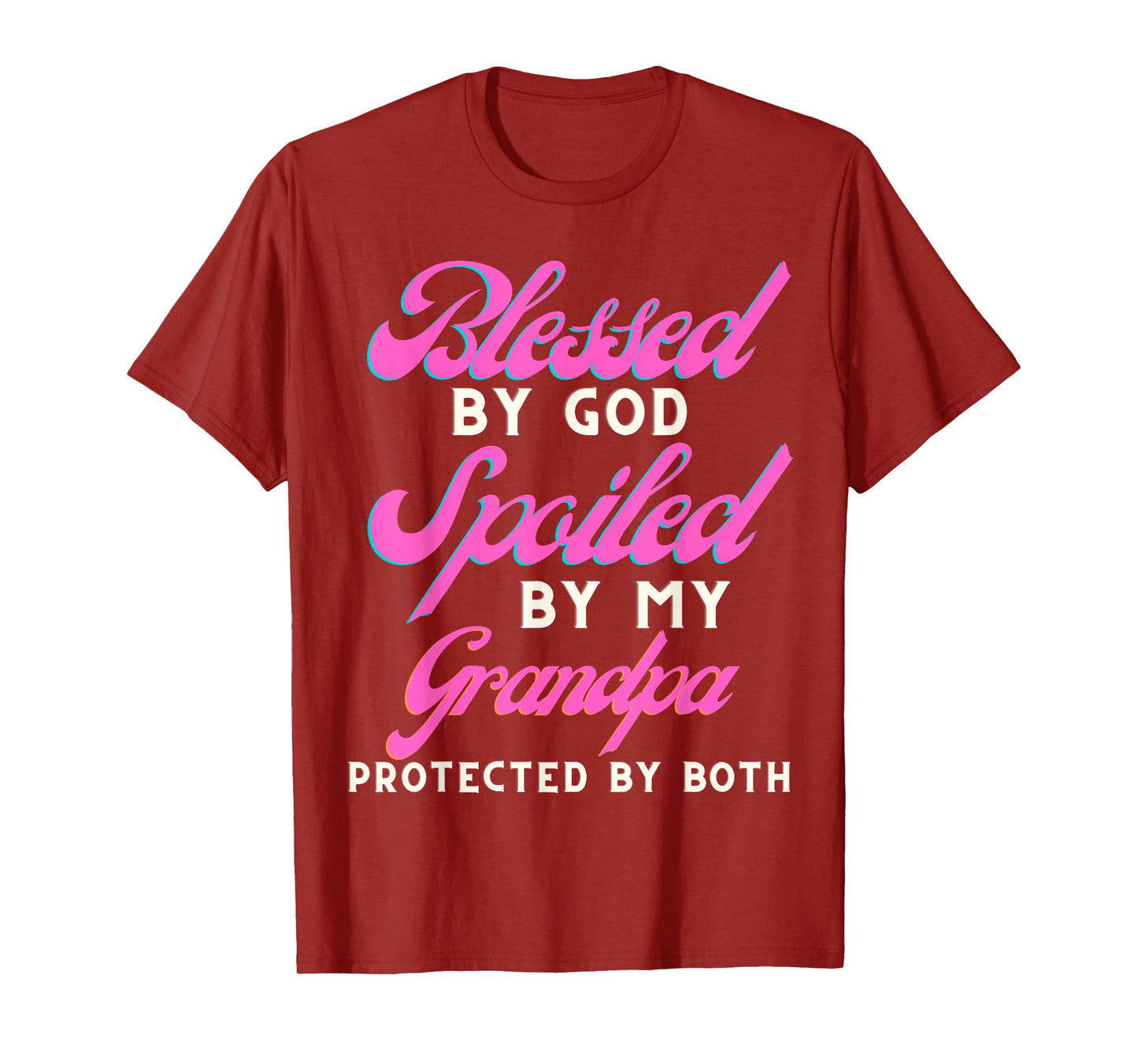 Blessed by God Spoiled by My Grandpa Protected by Both T-Shirt