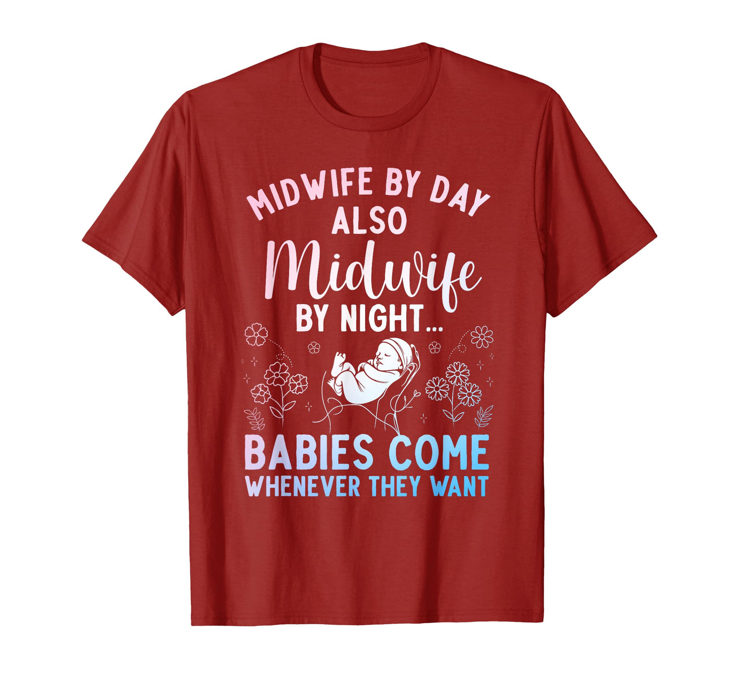 Midwife Art For Women Midwifery Labor And Delivery Midwife T-Shirt