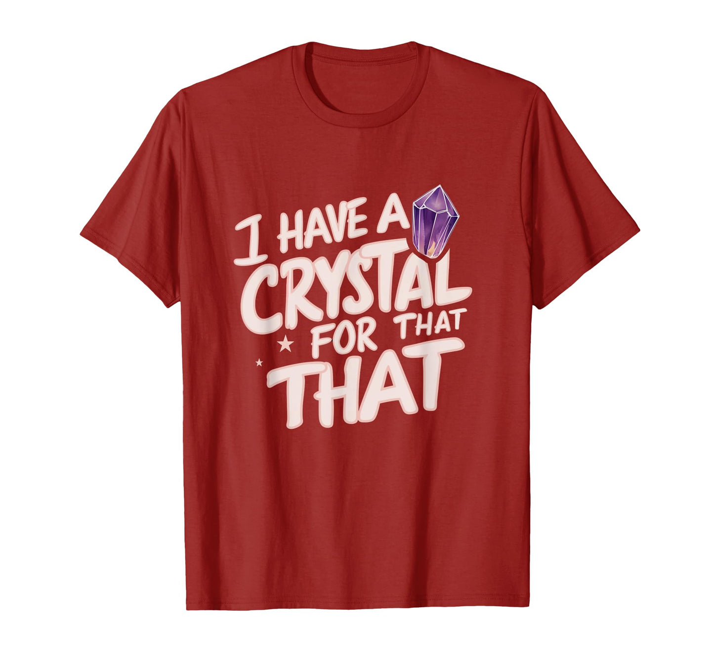 I Have A Crystal For That Namaste Chakra Gemstone Yoga T-Shirt