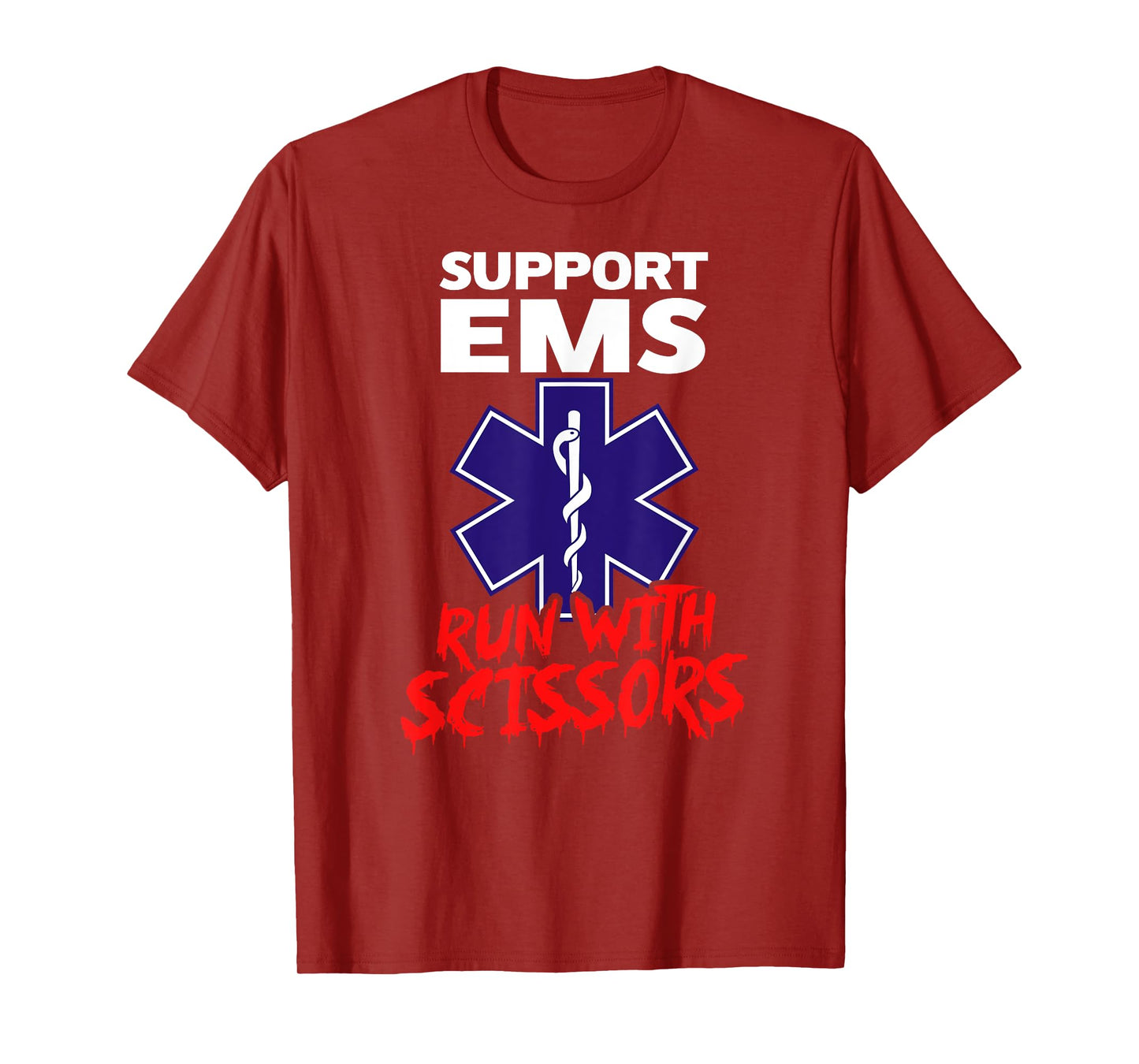 SUPPORT EMS RUN WITH SCISSORS Funny Paramedic Halloween T-Shirt