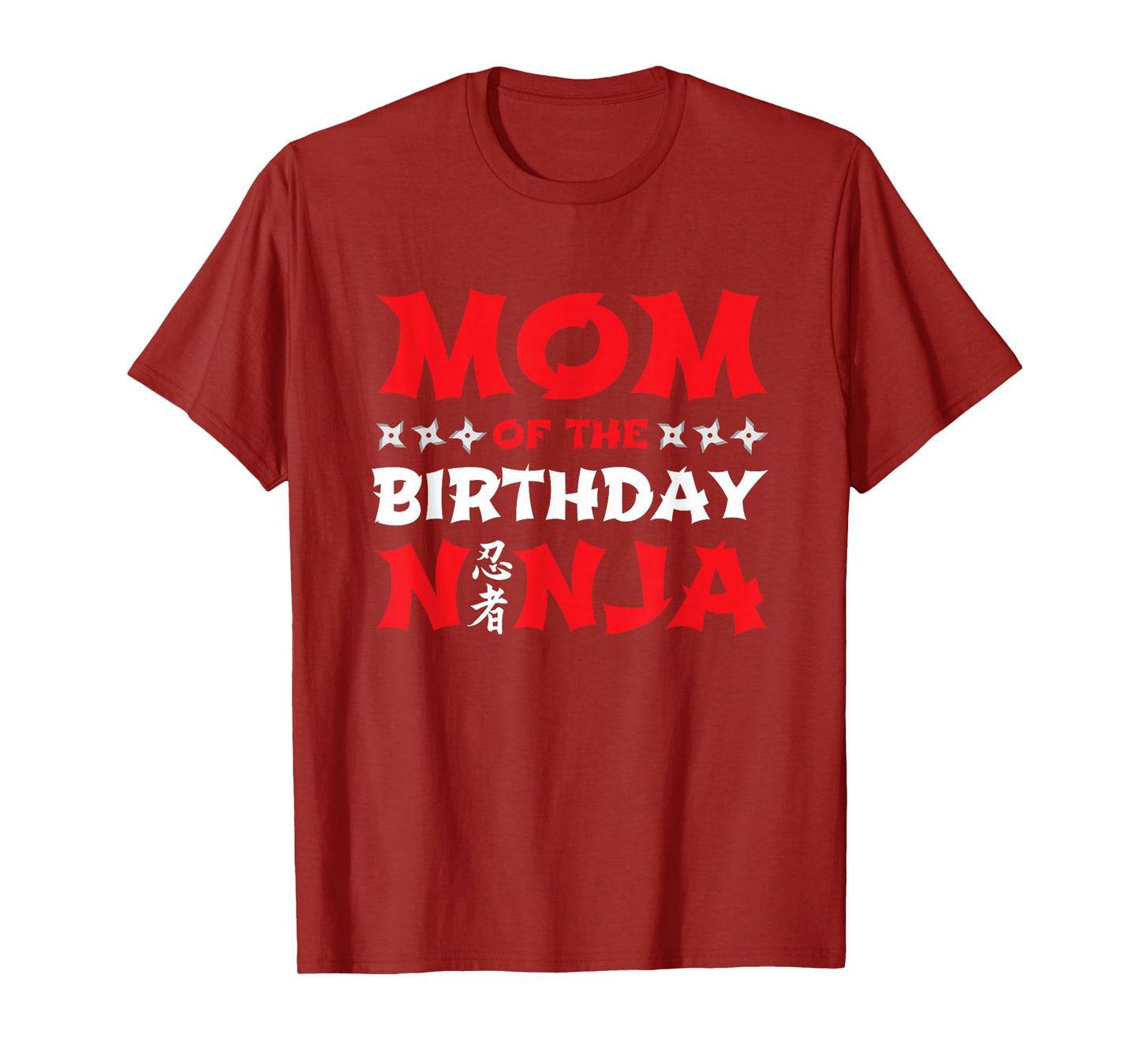 Birthday Ninja - Kids Party - Mom of the Birthday Ninja T-Shirt