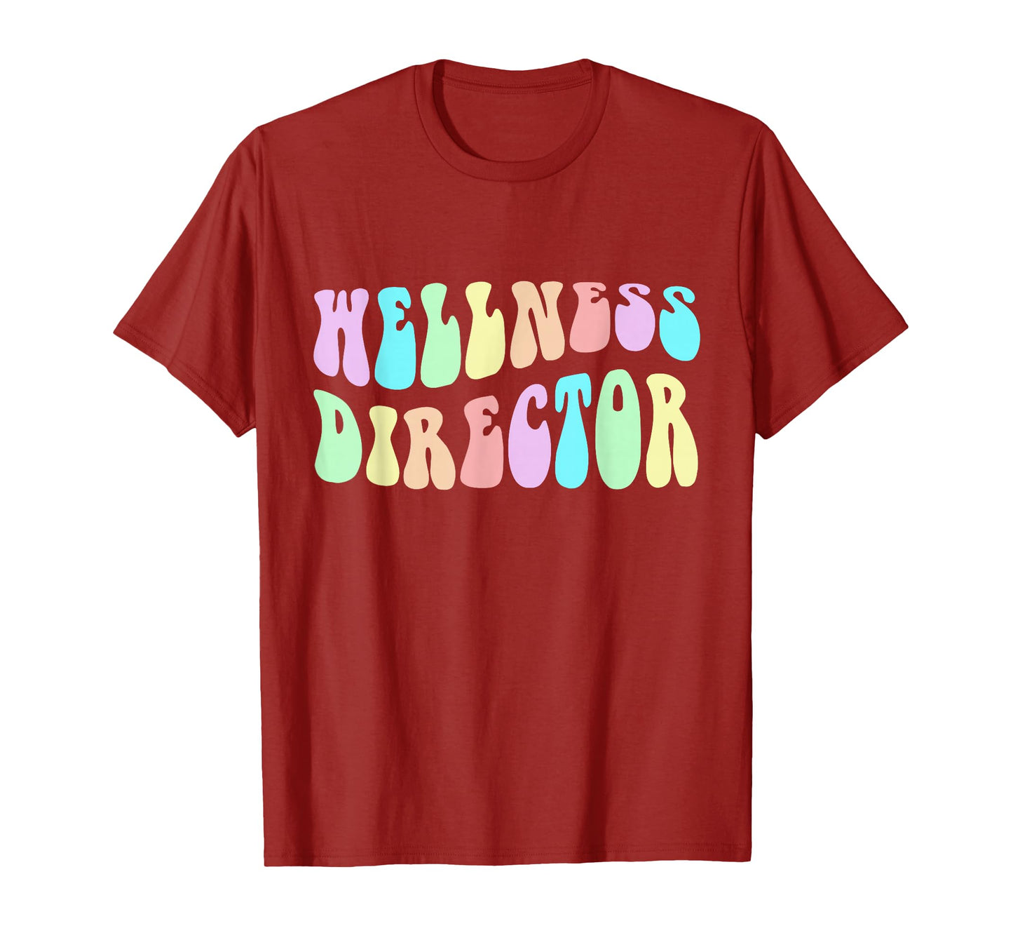 Groovy WELLNESS DIRECTOR Girl Mental Health Crew Trainer Mom T-Shirt