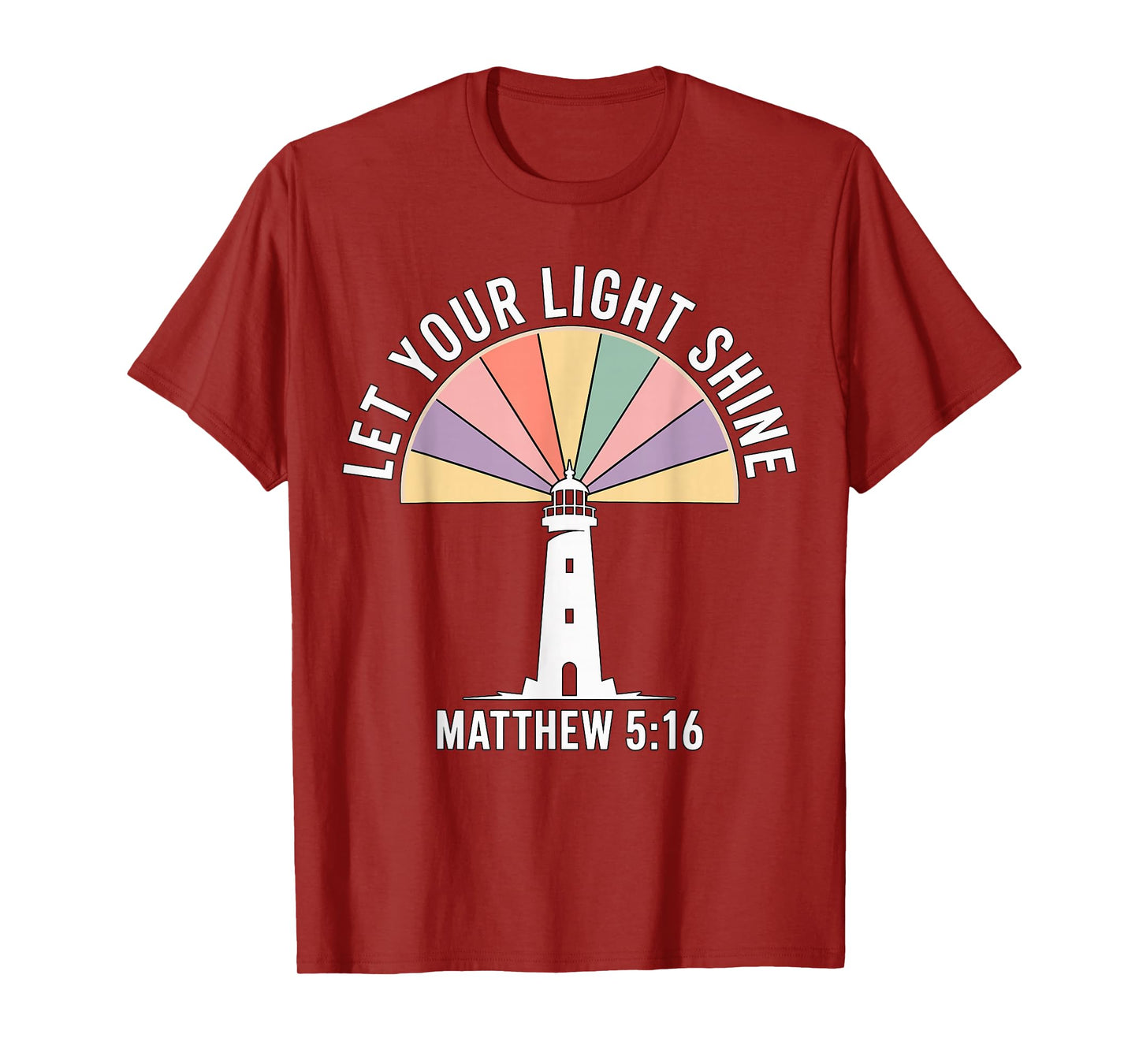 Let Your Light Shine Lighthouse Rainbow Faith T-Shirt