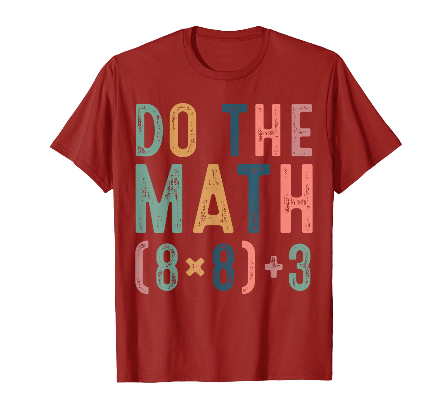 Do The Math 67 Meme Funny Six Seven Teacher Women Man T-Shirt
