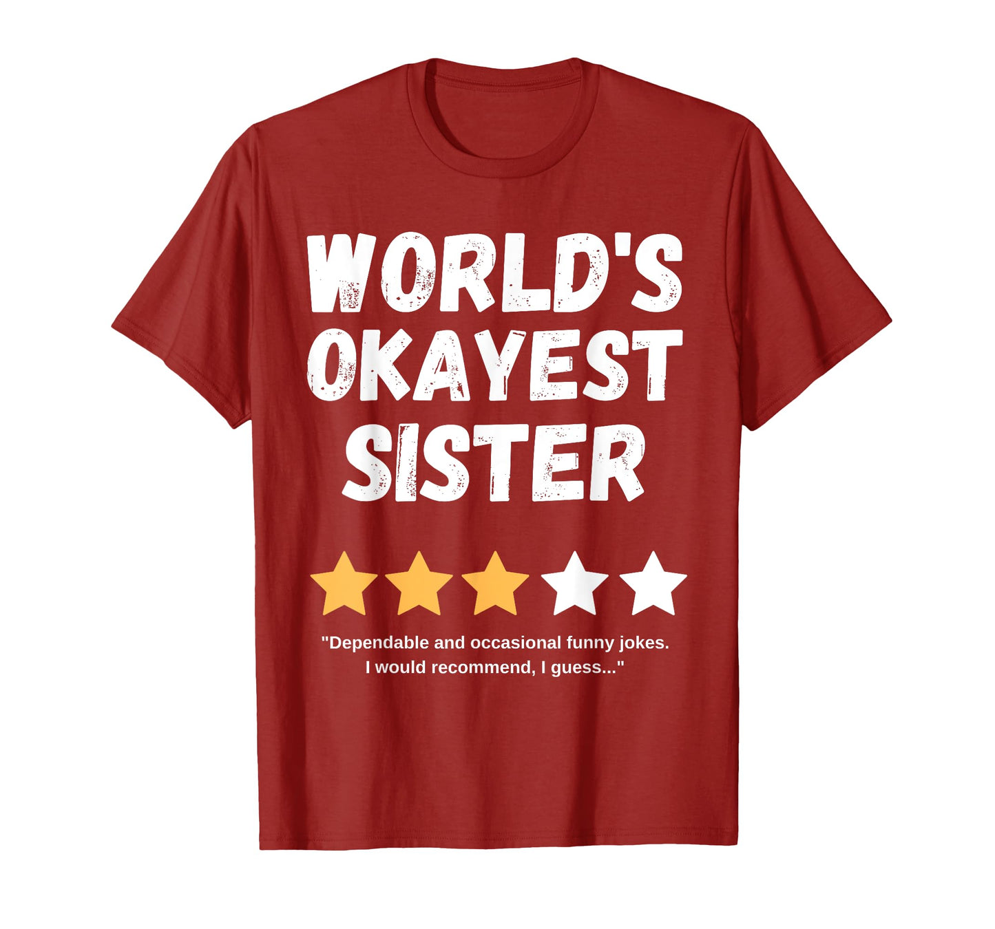 World's Okayest Sister Funny Gag T-Shirt