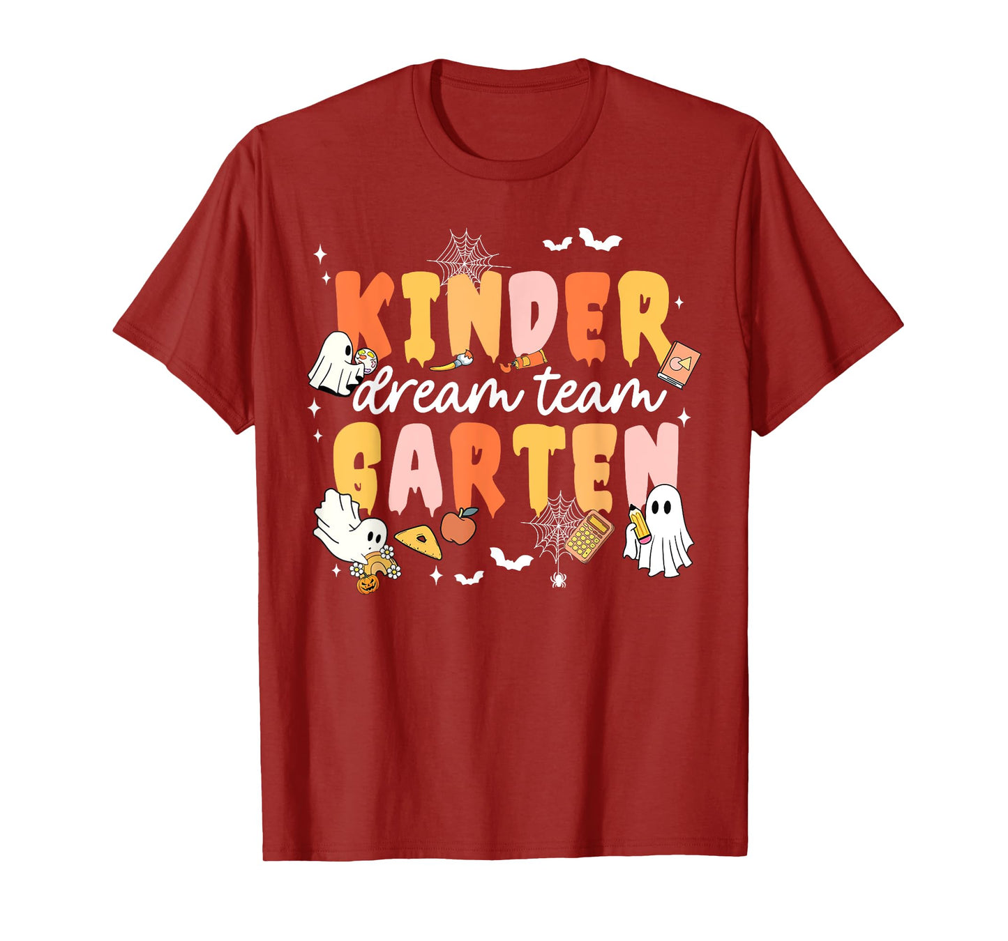 Kindergarten Dream Ghost Team Fall Halloween Spooky Teachers T-Shirt