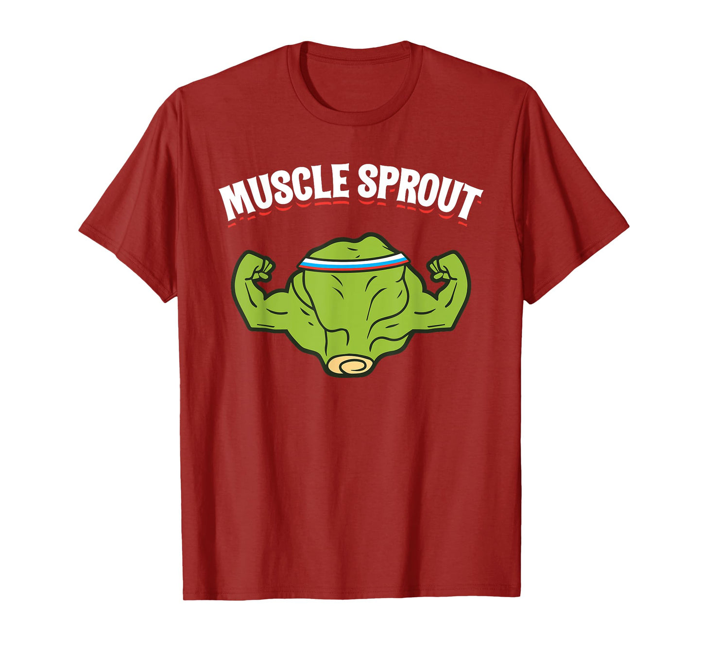 Muscles Sprout Funny Brussels Sprouts Gym Workout Humor Gift T-Shirt