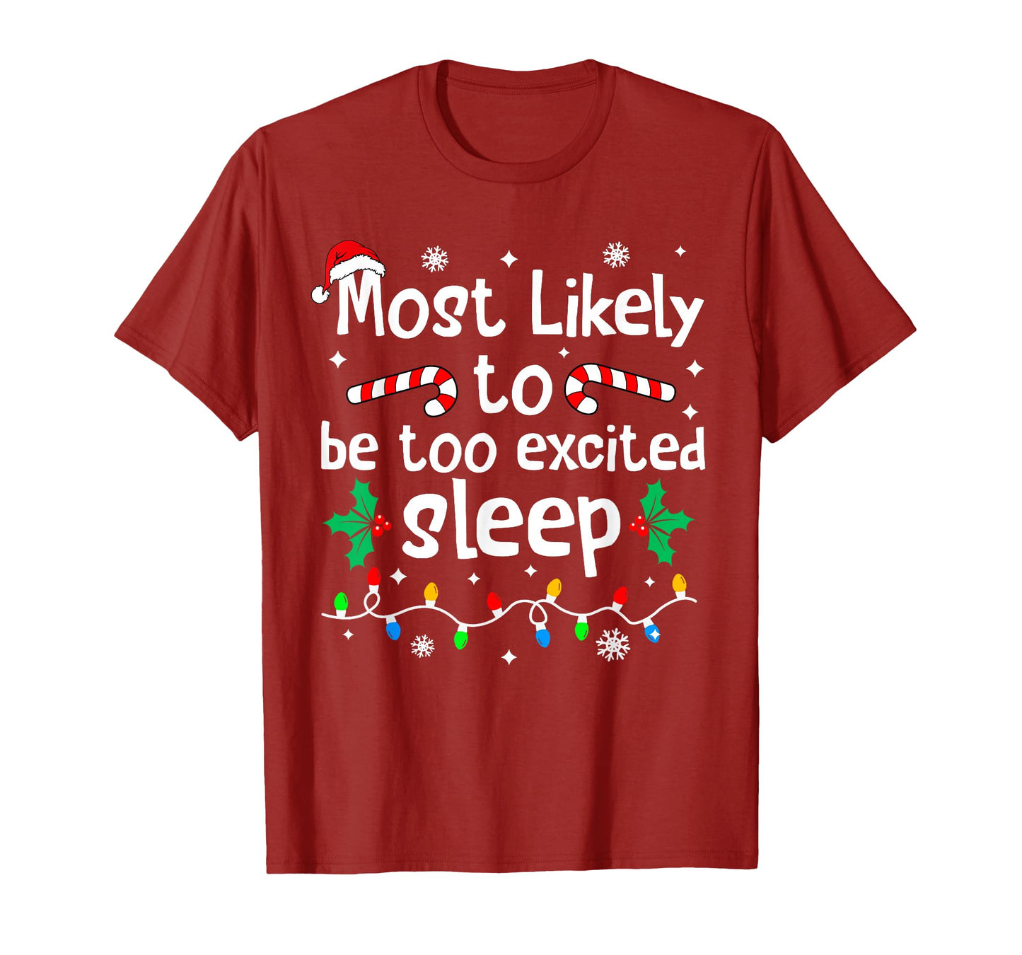Most Likely to Be Too Excited to Sleep Christmas Matching T-Shirt
