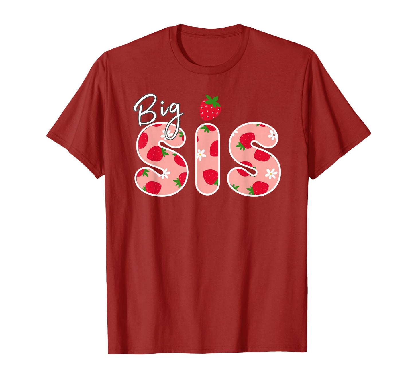 Big Sister Strawberry First Birthday Funny Strawberry T-Shirt