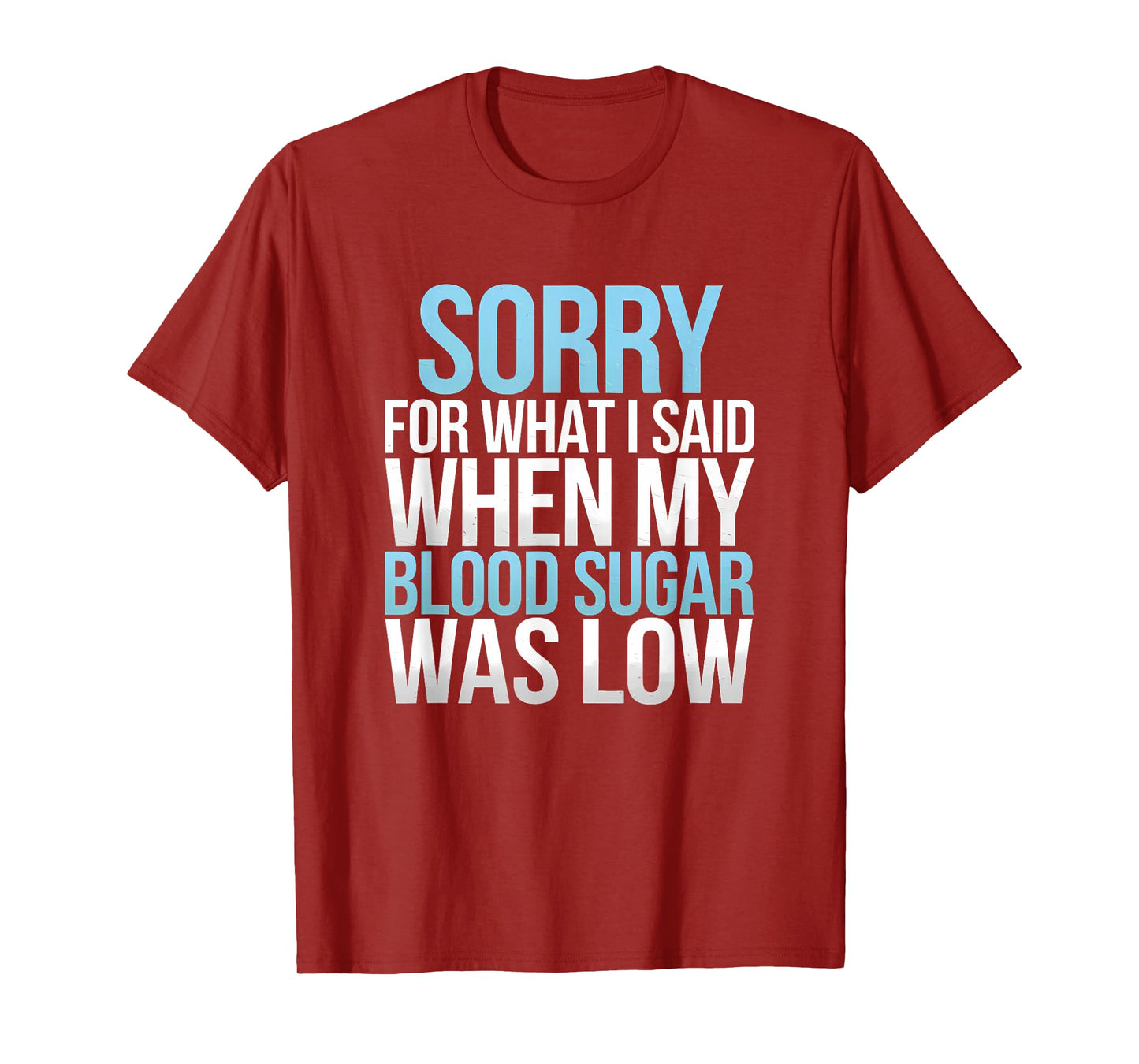 Funny Low Blood Sugar Diabetes Humor Type 1 Type 2 Diabetic T-Shirt